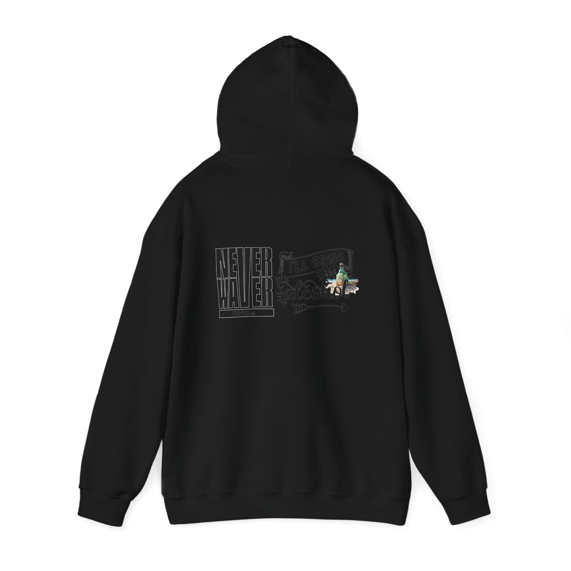Unisex Heavy Blend™ Hooded Sweatshirt - "Never Waver I'll Bring The Alcohol" Inspirational Hoodie - Never Waver