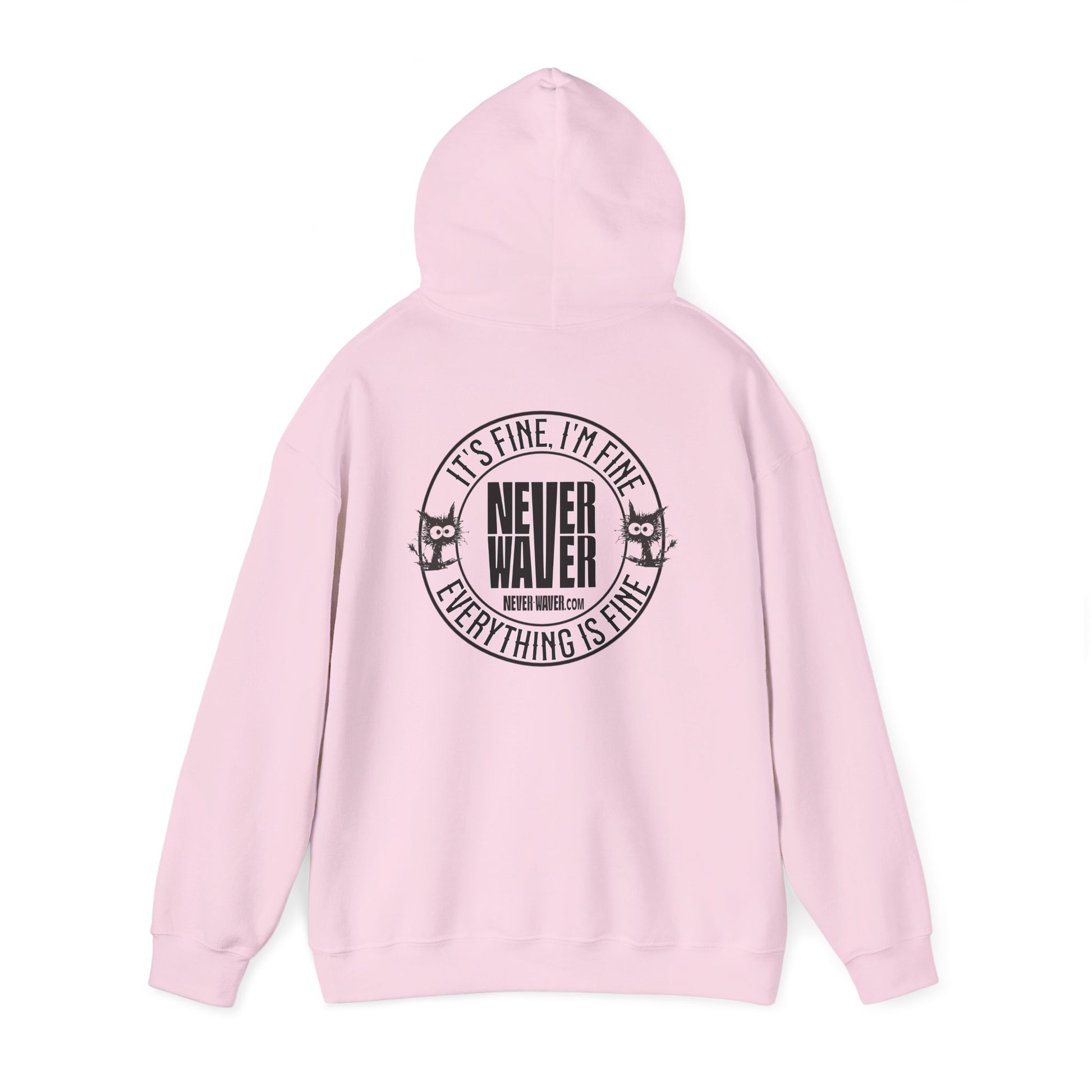 Unisex Heavy Blend™ Hoodie - 'It's Fine , I'm Fine Never Waver Everything Is Fine' - Never Waver