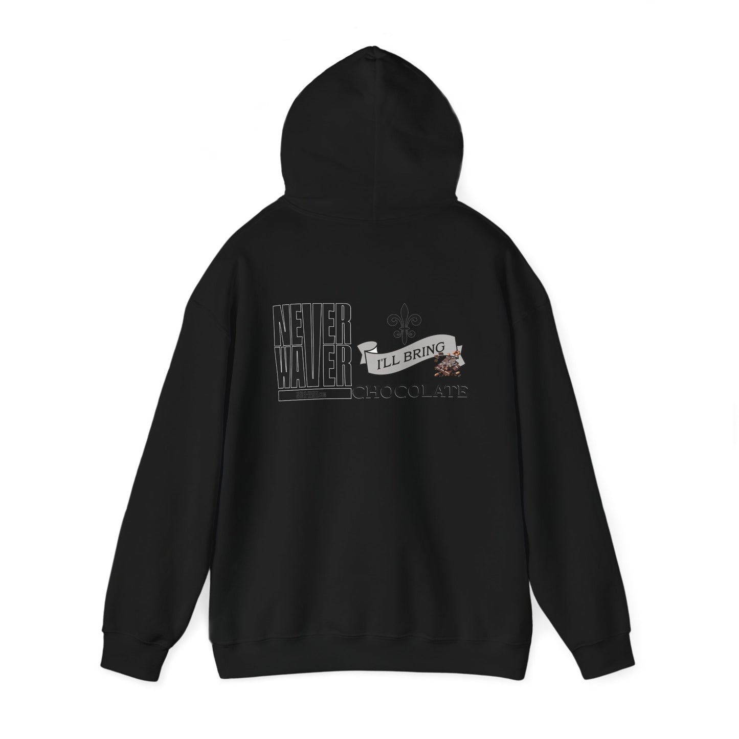 Unisex Heavy Blend™ Hooded Sweatshirt - "Never Waver I'll Bring The Chocolate" Inspirational Hoodie - Never Waver