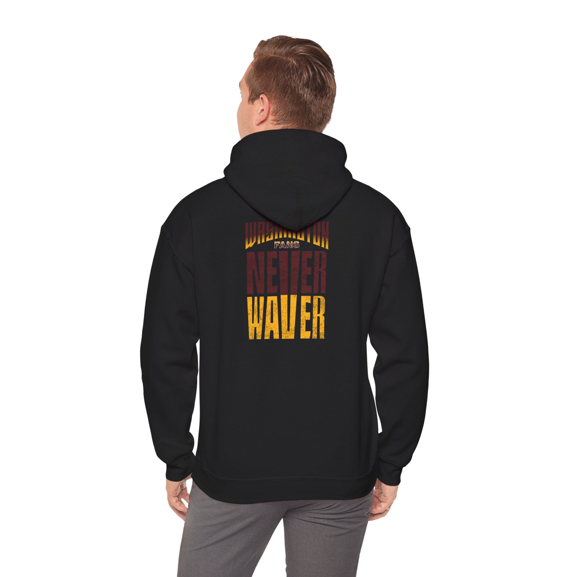 Washington Fans Never Waver Hooded Sweatshirt - Never Waver