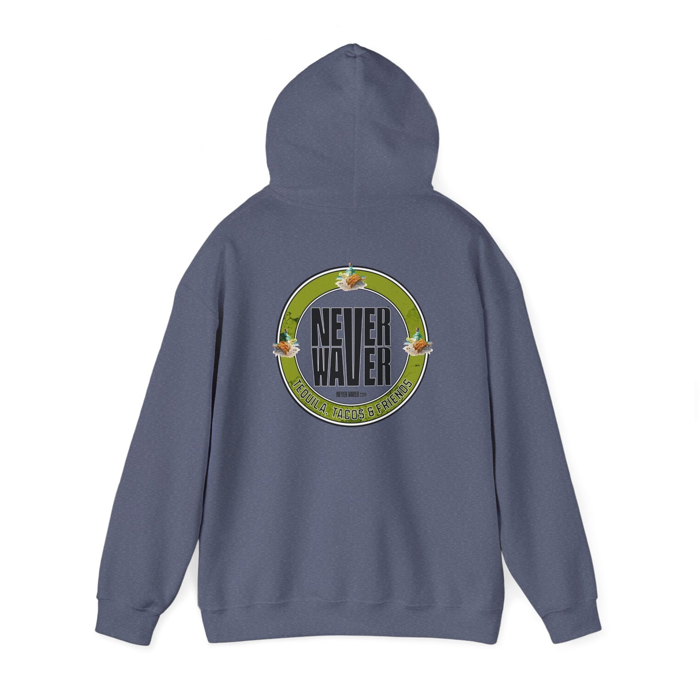 Eco-Friendly Unisex Hoodie: "Never Waver Tequila, Tacos, And Friends" - Never Waver