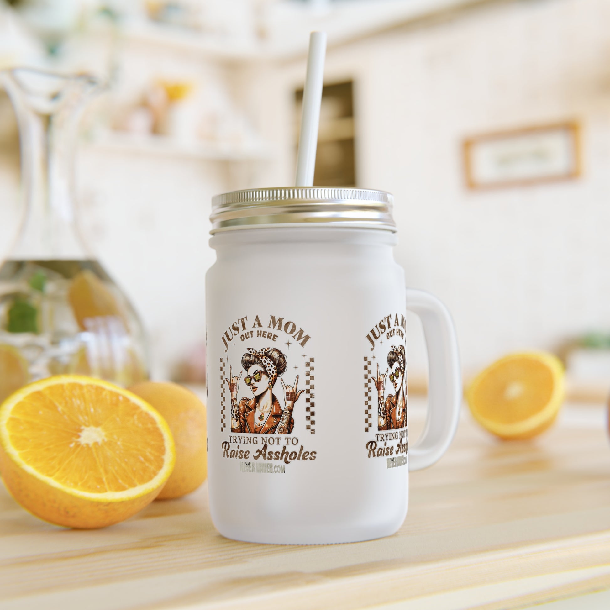 Never Waver Just A Mom Trying Not to Raise A&&holes Jar with Straw - Perfect Gift for Mother's Day or Independence Day - Never Waver