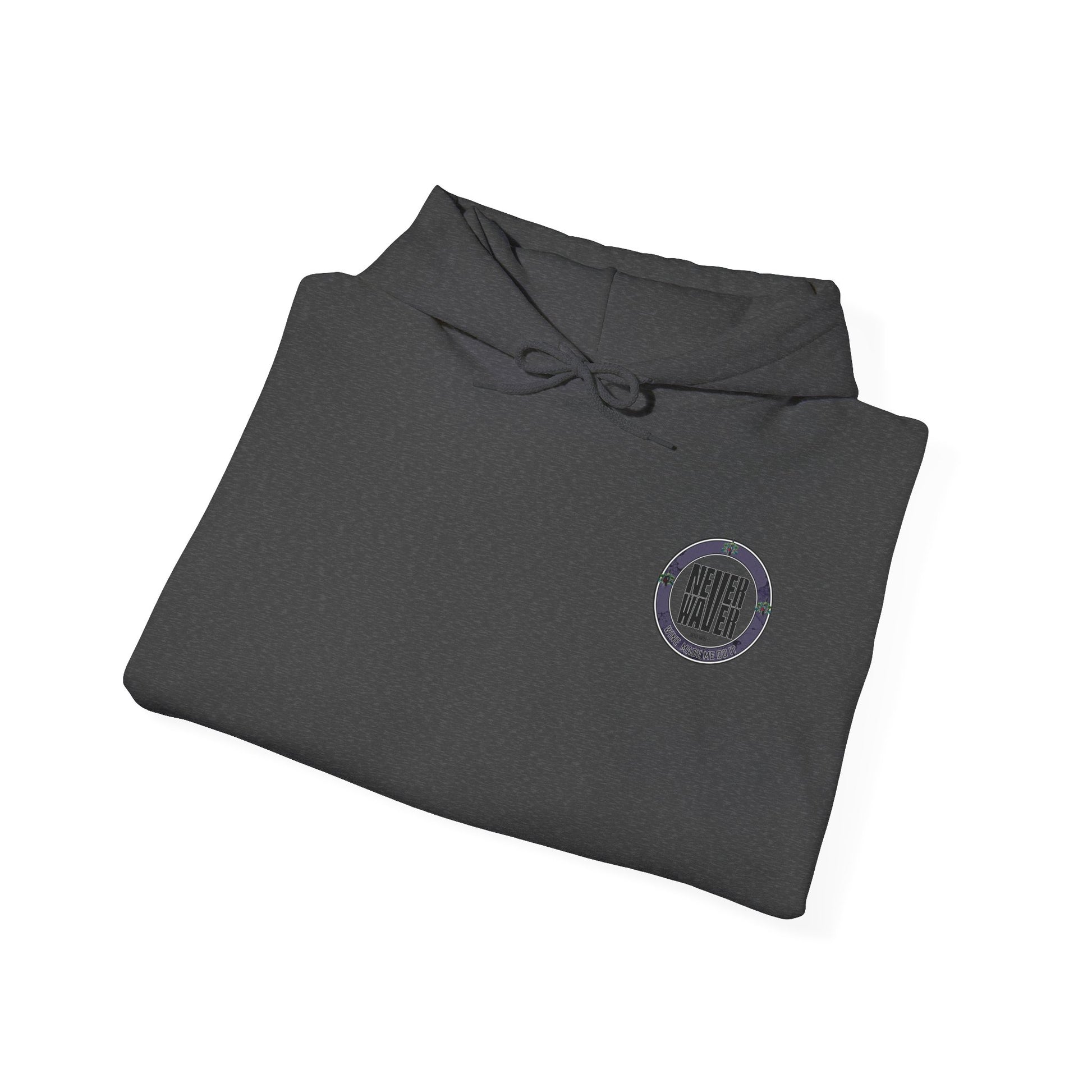 Eco-Friendly Unisex Hoodie: "Never Waver Wine Made Me Do It " - Never Waver