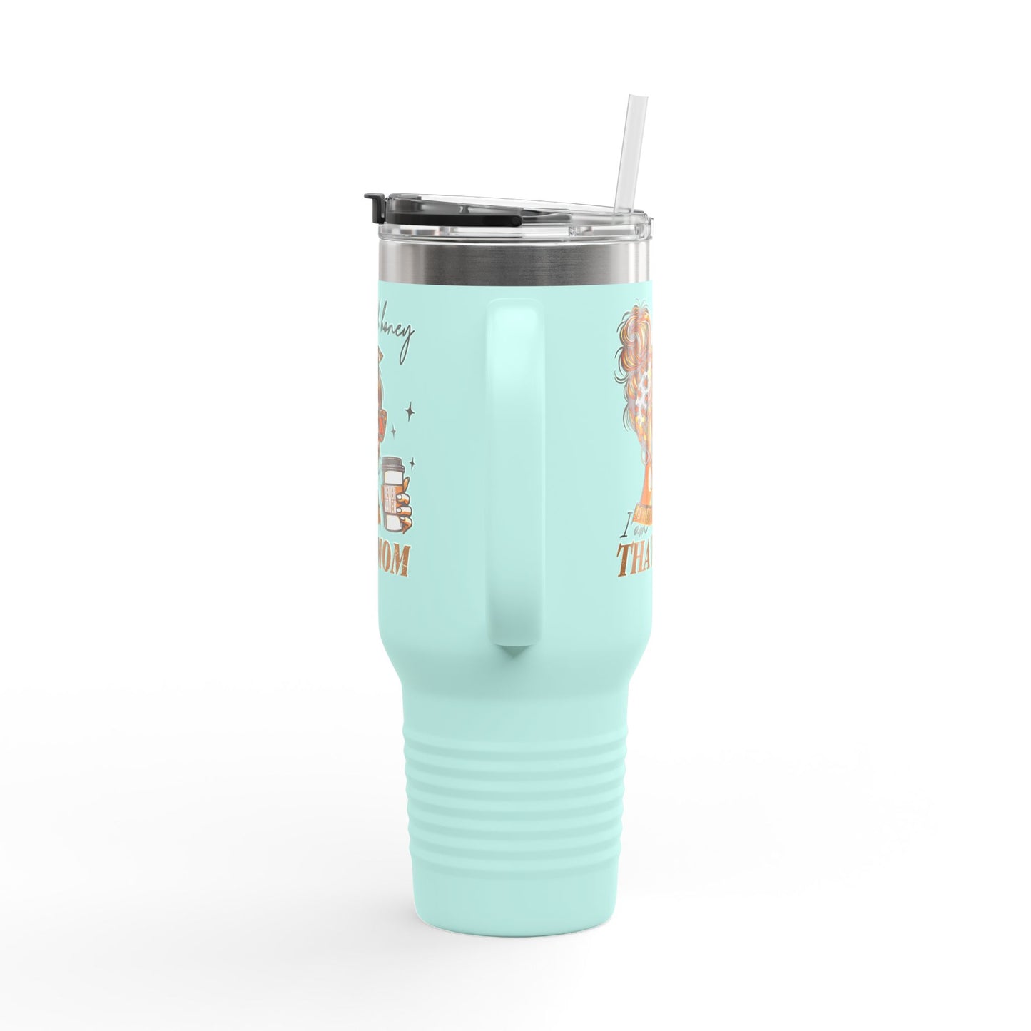 Never Waver Oh Honey I am that Mom Insulated Travel Mug - Never Waver