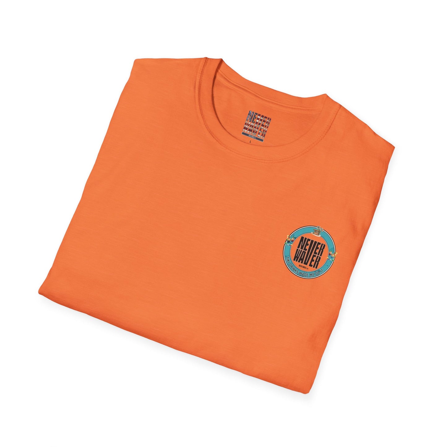 Never Waver Tiki Drinks Made Me Do It? Unisex Soft style T-Shirt - Never Waver