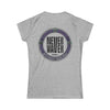Never Waver Save Water Drink Wine Women's Soft Style Tee - - Never Waver