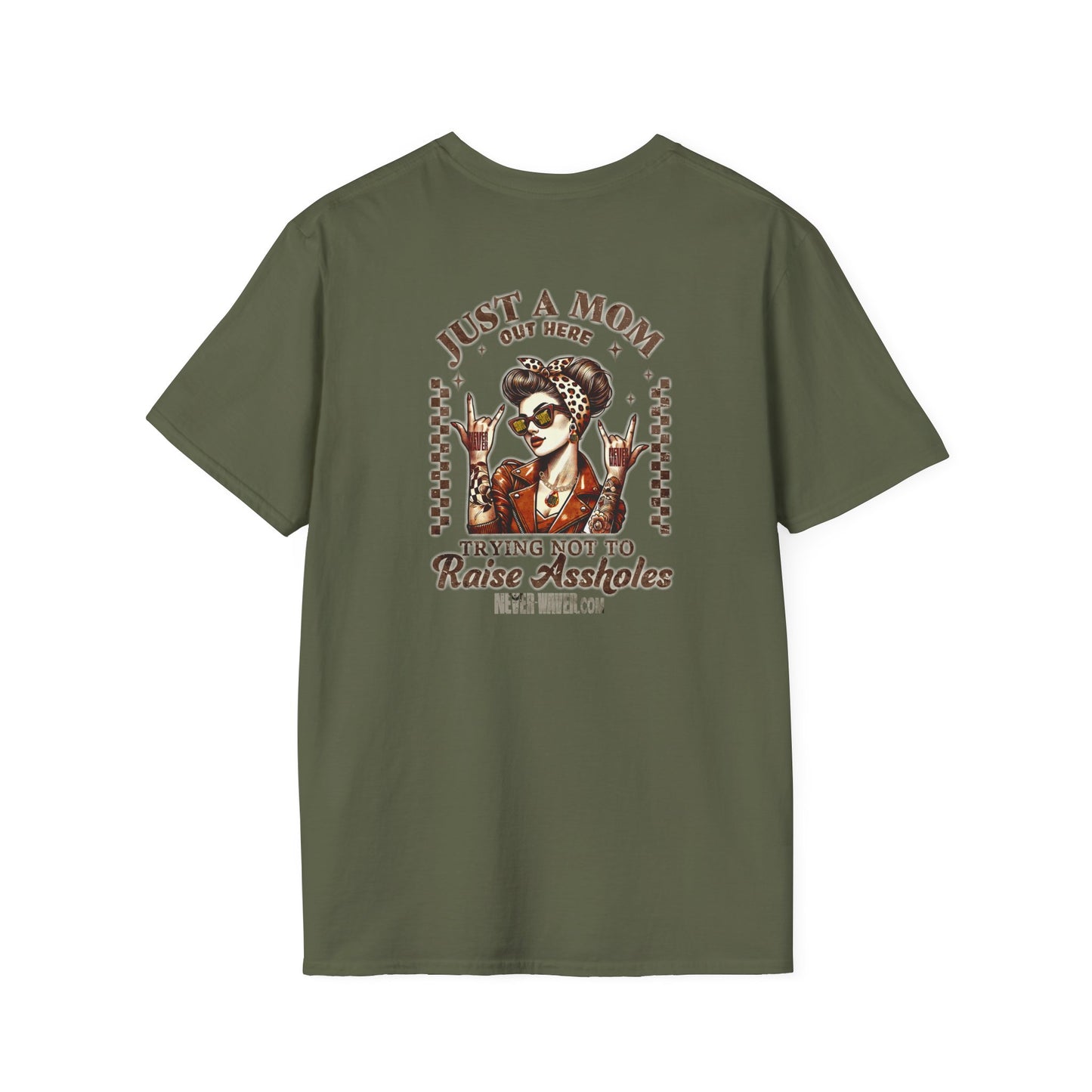 Never Waver Just A Mom Trying Not to Raise A&&holes Unisex Softstyle T-Shirt - Never Waver