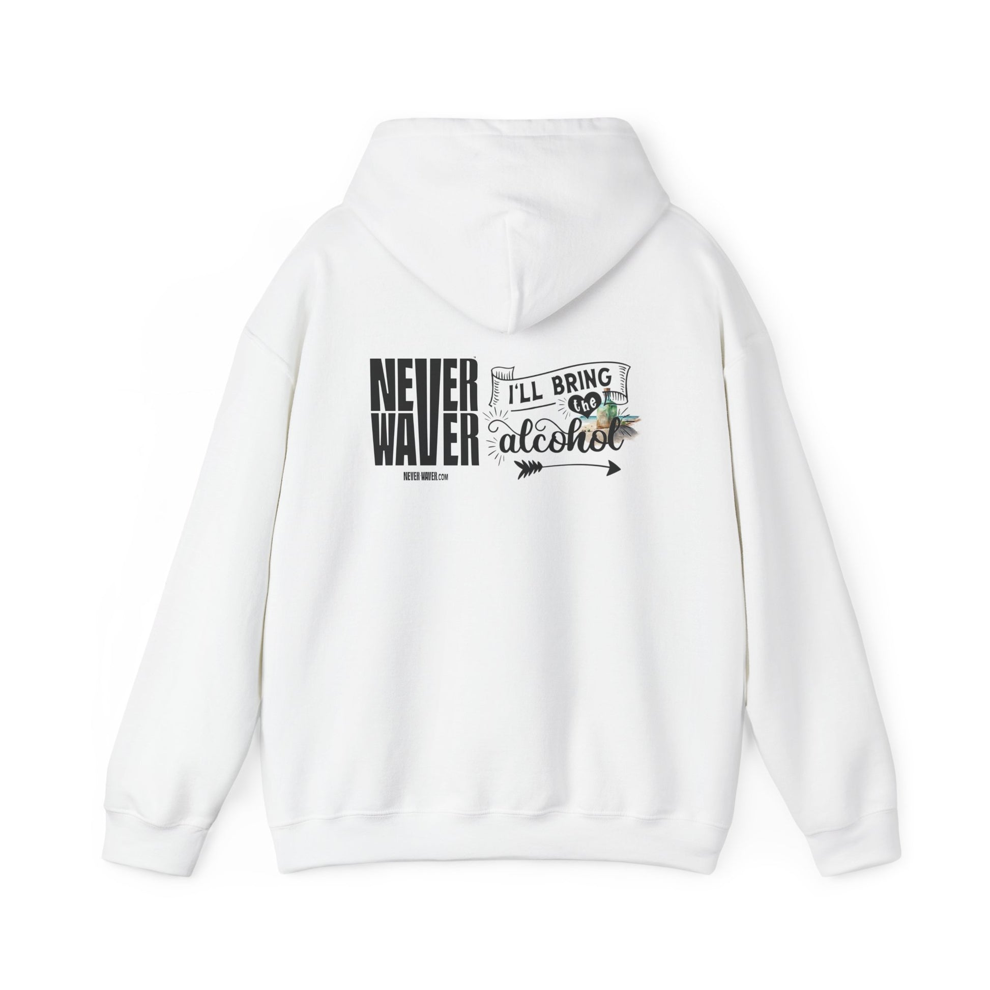Unisex Heavy Blend™ Hooded Sweatshirt - "Never Waver I'll Bring The Alcohol" Inspirational Hoodie - Never Waver