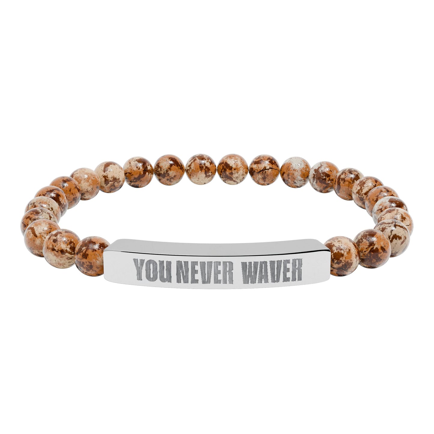 You Never Waver Bracelet Engraved Natural Stone Beaded Bracelet