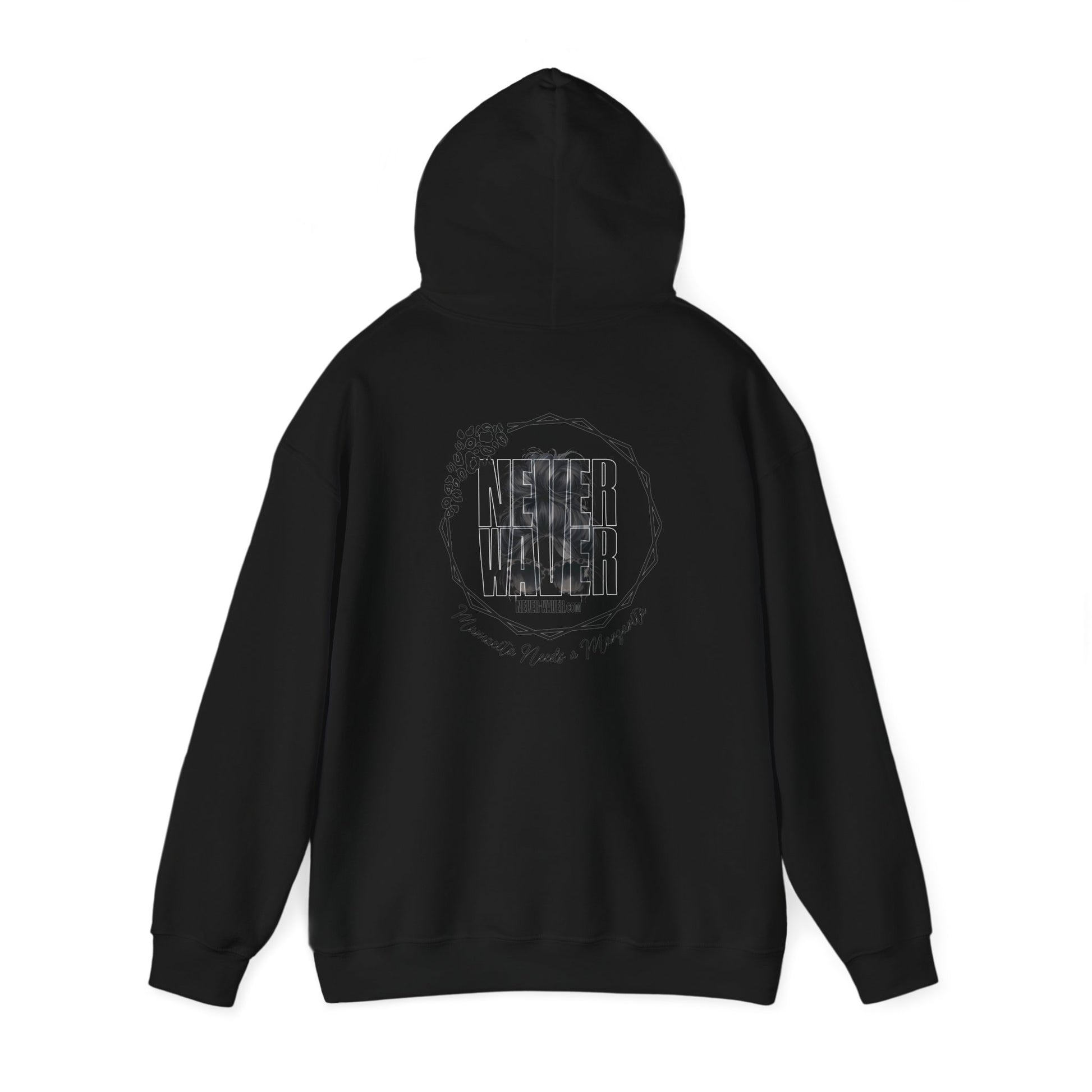 Unisex Heavy Blend™ Hoodie - 'Never Waver Mamacita Needs a Margarita' - Never Waver