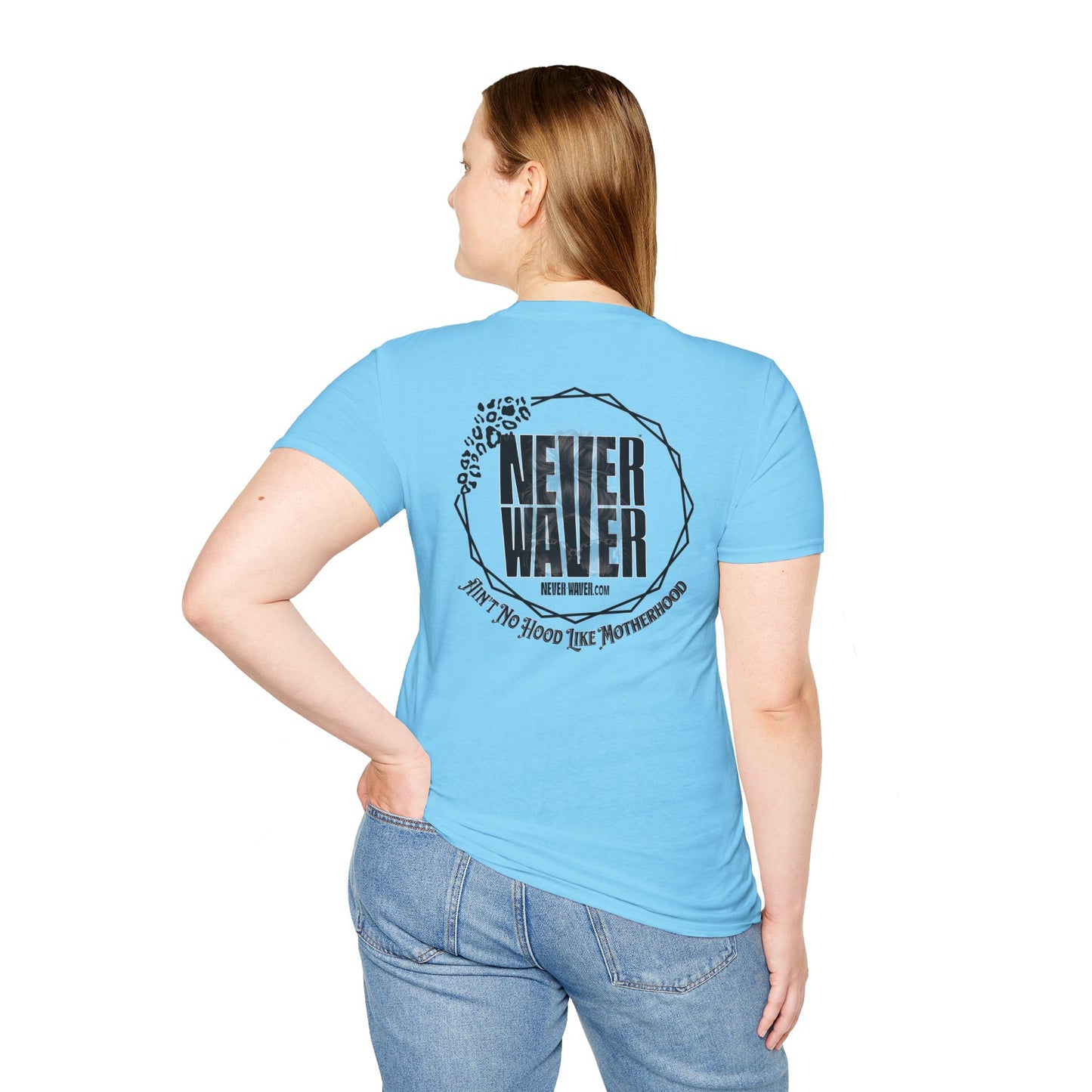 Never Waver Ain't No Hood Like Motherhood Unisex Softstyle T-Shirt - Never Waver