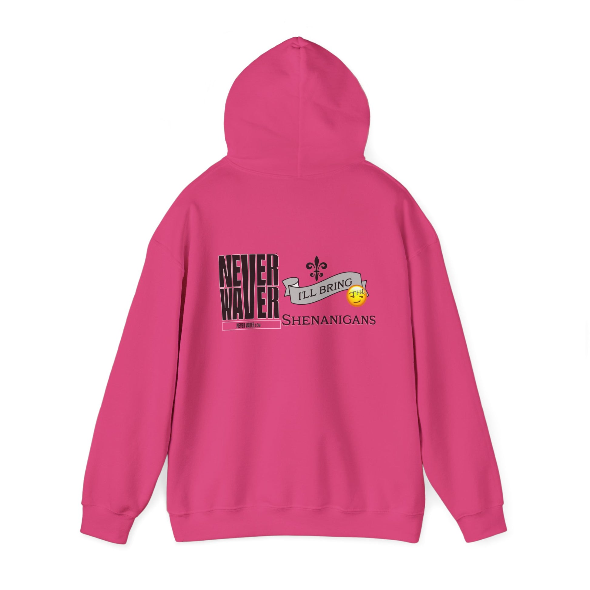 Unisex Heavy Blend™ Hooded Sweatshirt - "Never Waver I'll Bring The Shenanigans" Inspirational Hoodie - Never Waver