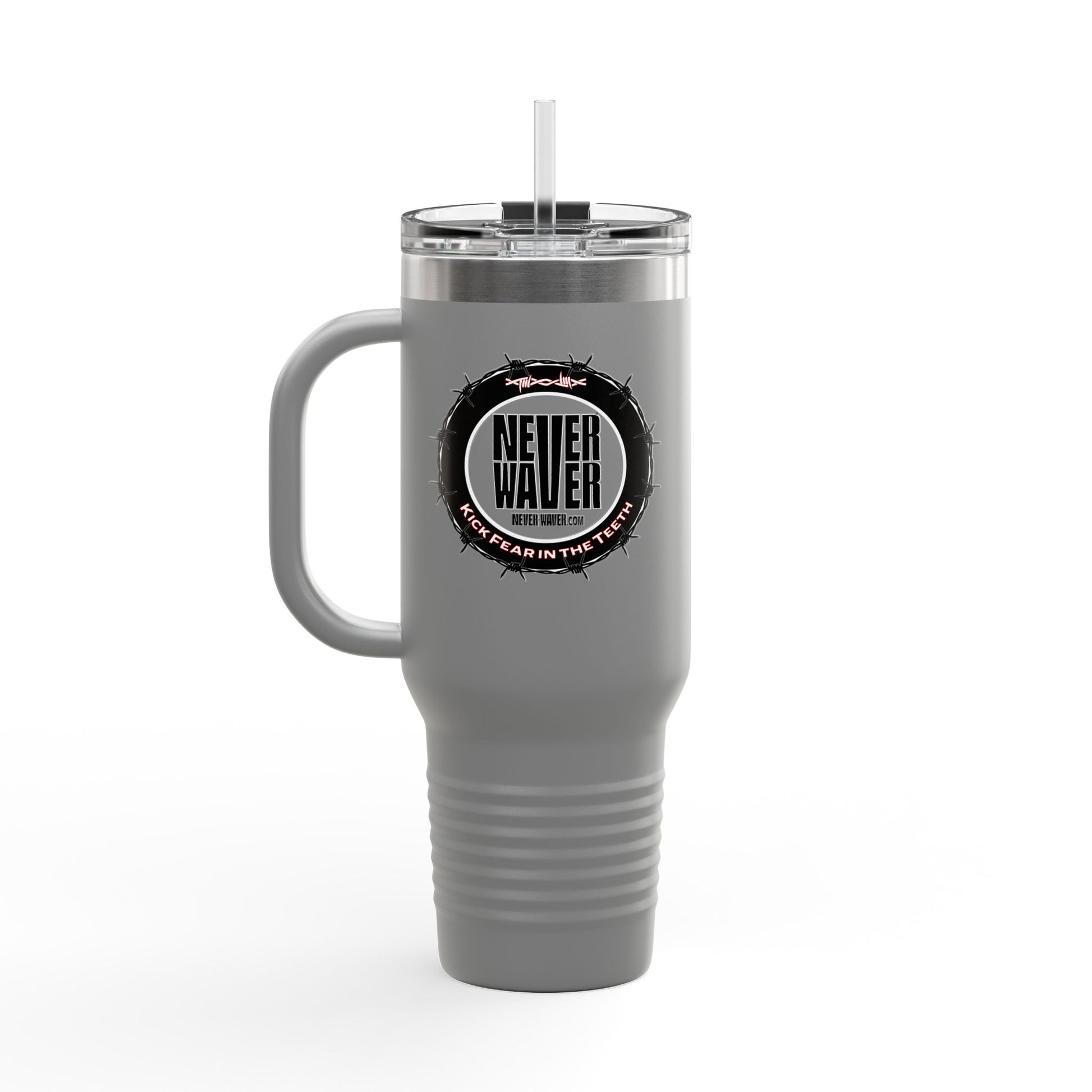 NEVER WAVER KICK FEAR IN THE TEETH Insulated Travel Mug, 40oz - Never Waver