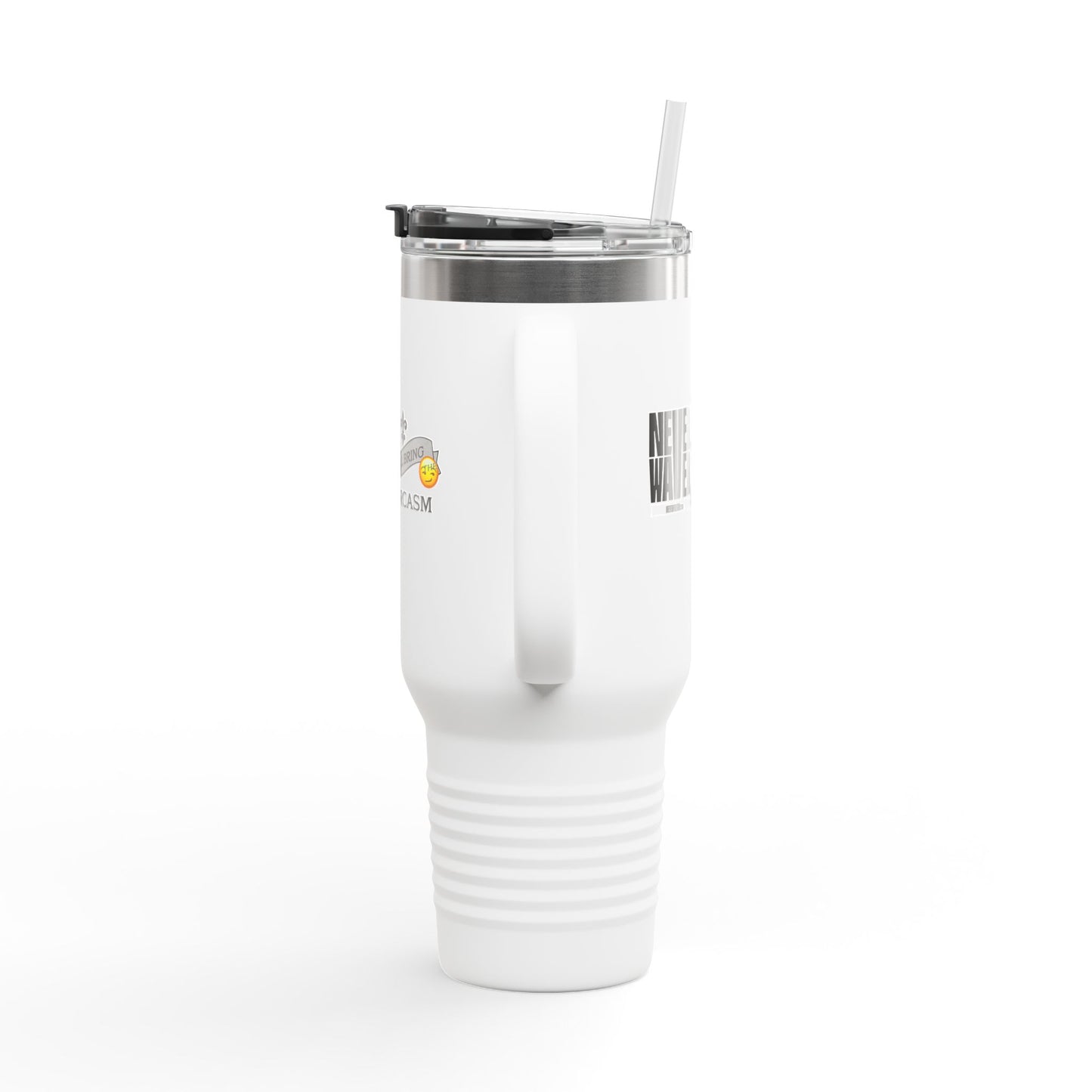 Never Waver I'll Bring The Sarcasm Insulated Travel Mug, 40oz - Never Waver