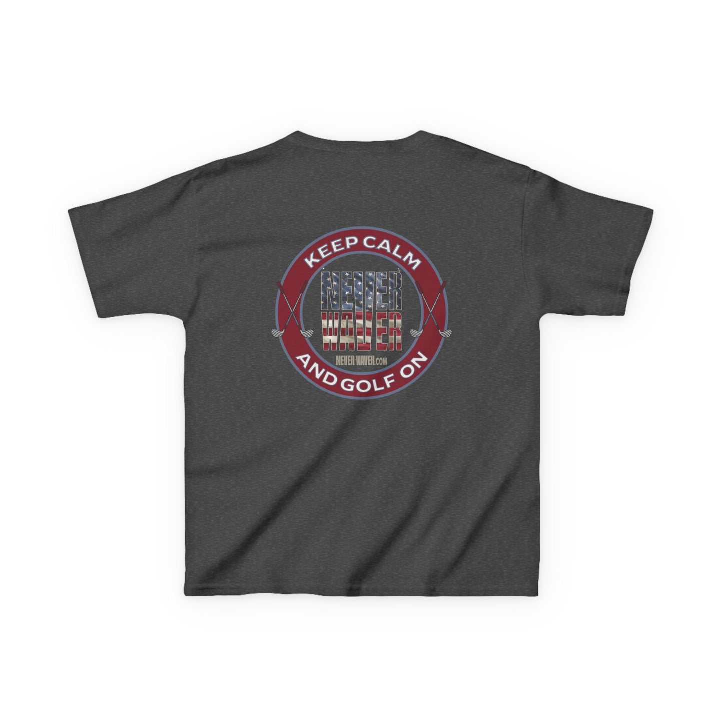 Kids Golf Tee - Keep Calm Never Waver and Golf On - Never Waver