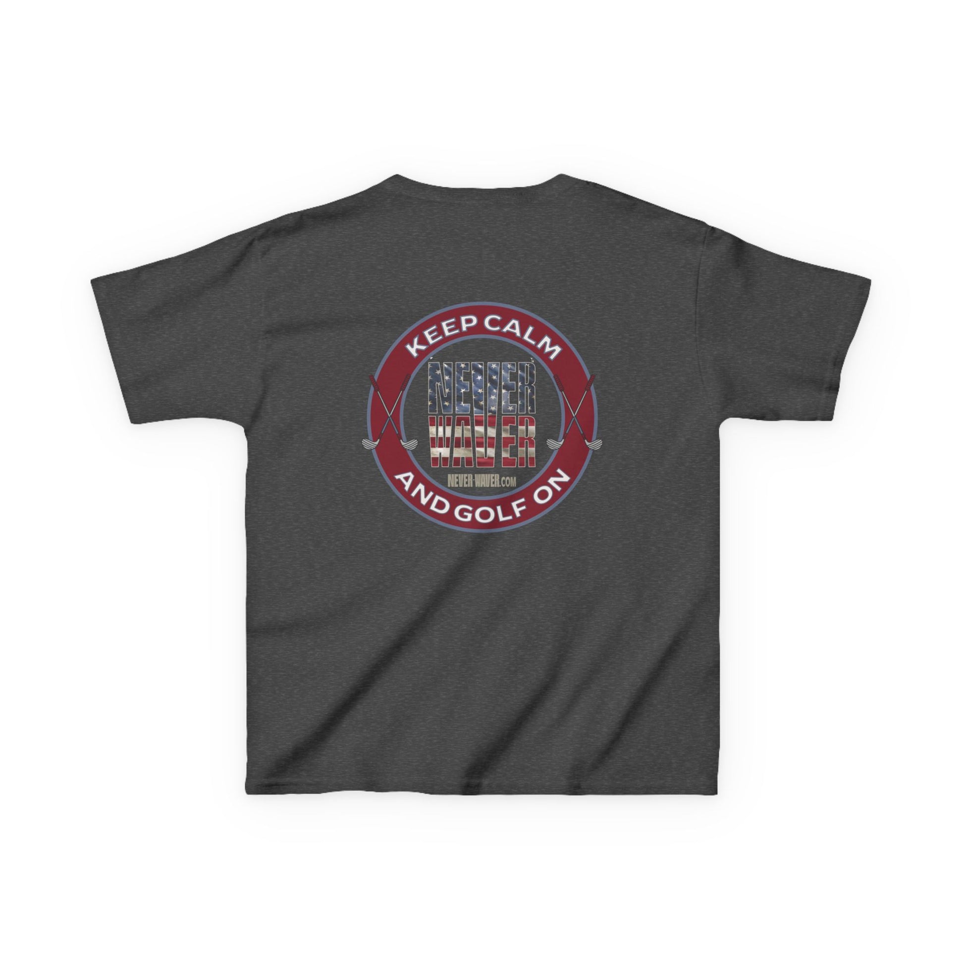 Kids Golf Tee - Keep Calm Never Waver and Golf On - Never Waver