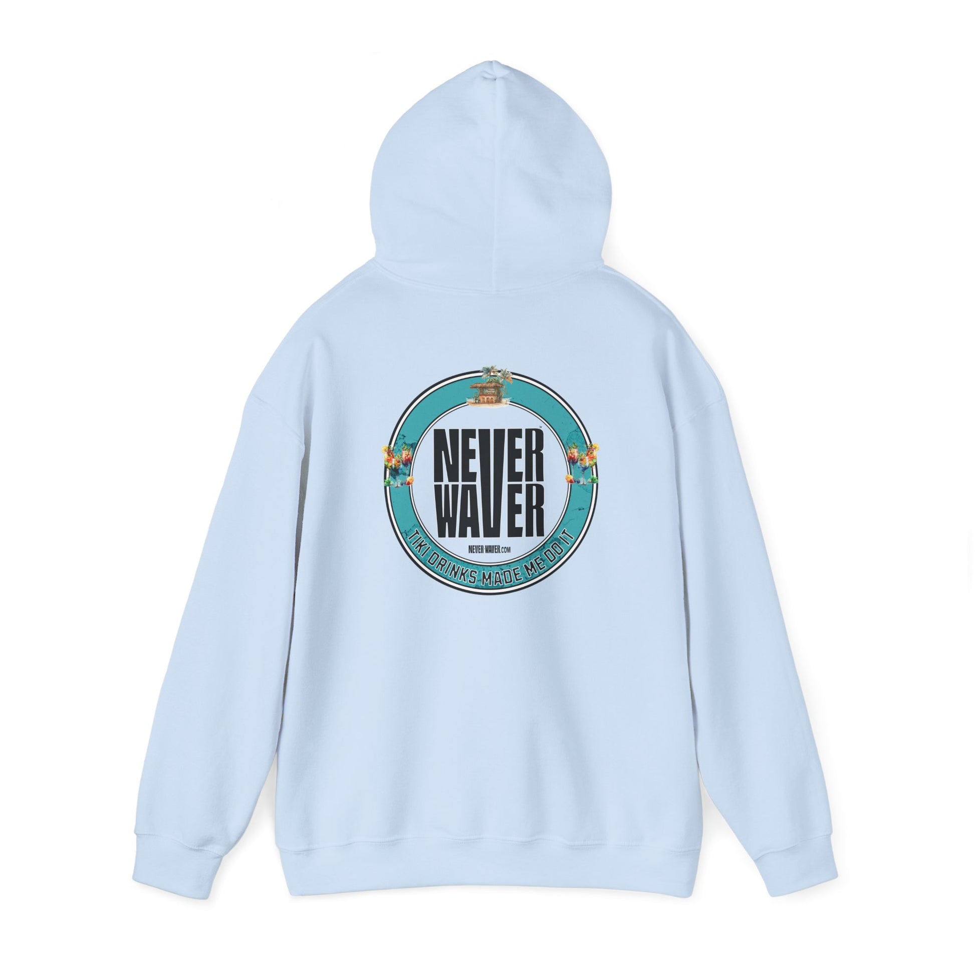 Eco-Friendly Unisex Hoodie: "Never Waver Tiki Drinks Made Me Do It? " - Never Waver