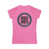 Never Waver Wine Made Me Do It Women's Soft Style Tee - - Never Waver