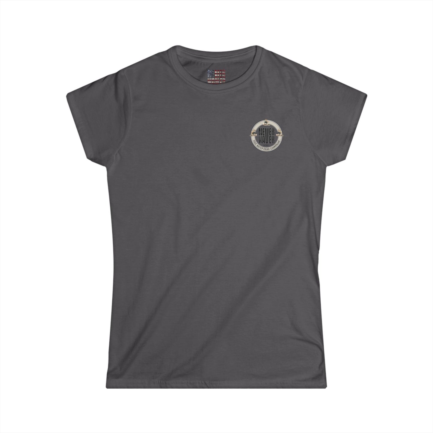 Never Waver Save Water Drink Champagne Women's Soft Style Tee - - Never Waver