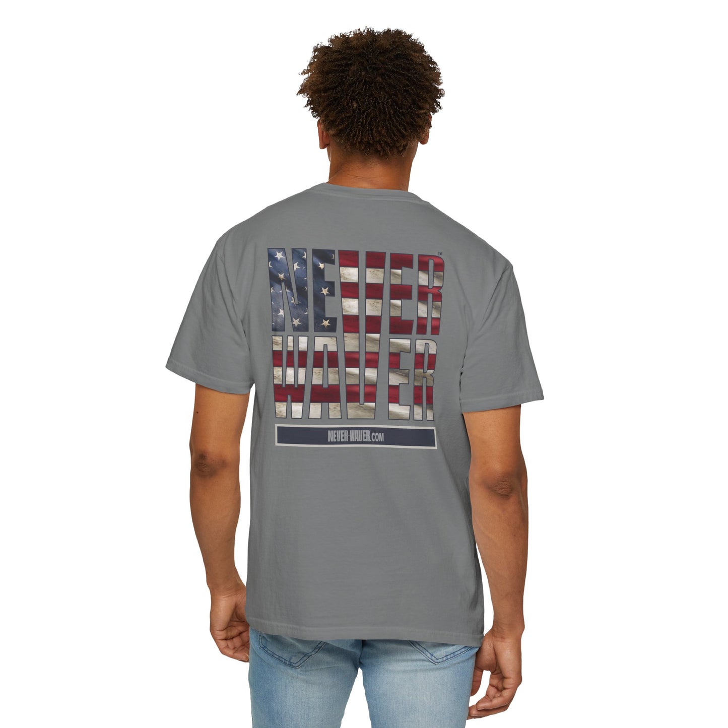 Never Waver Unisex Garment-Dyed T-Shirt - Patriotic Graphic Tee - Never Waver