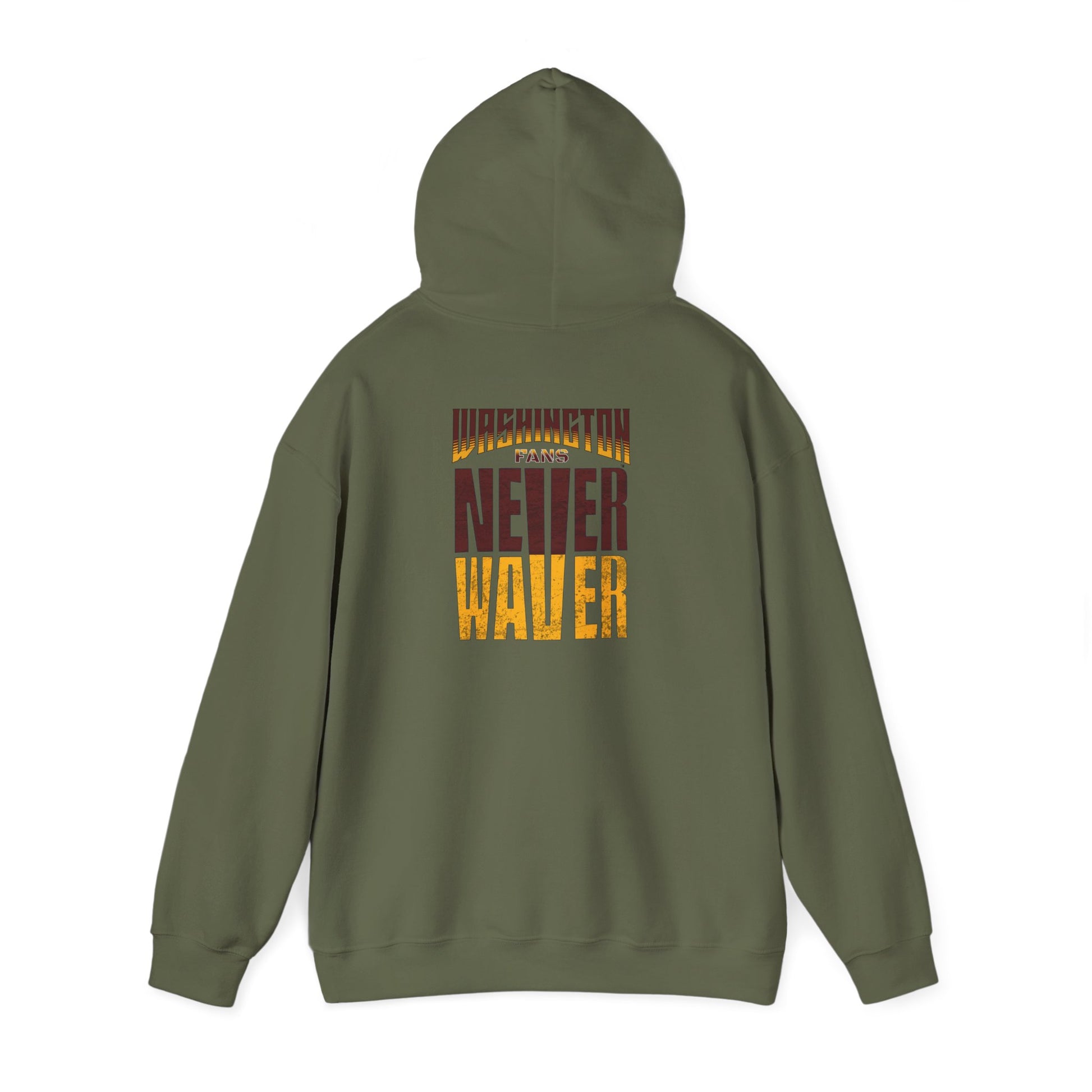Washington Fans Never Waver Hooded Sweatshirt - Never Waver