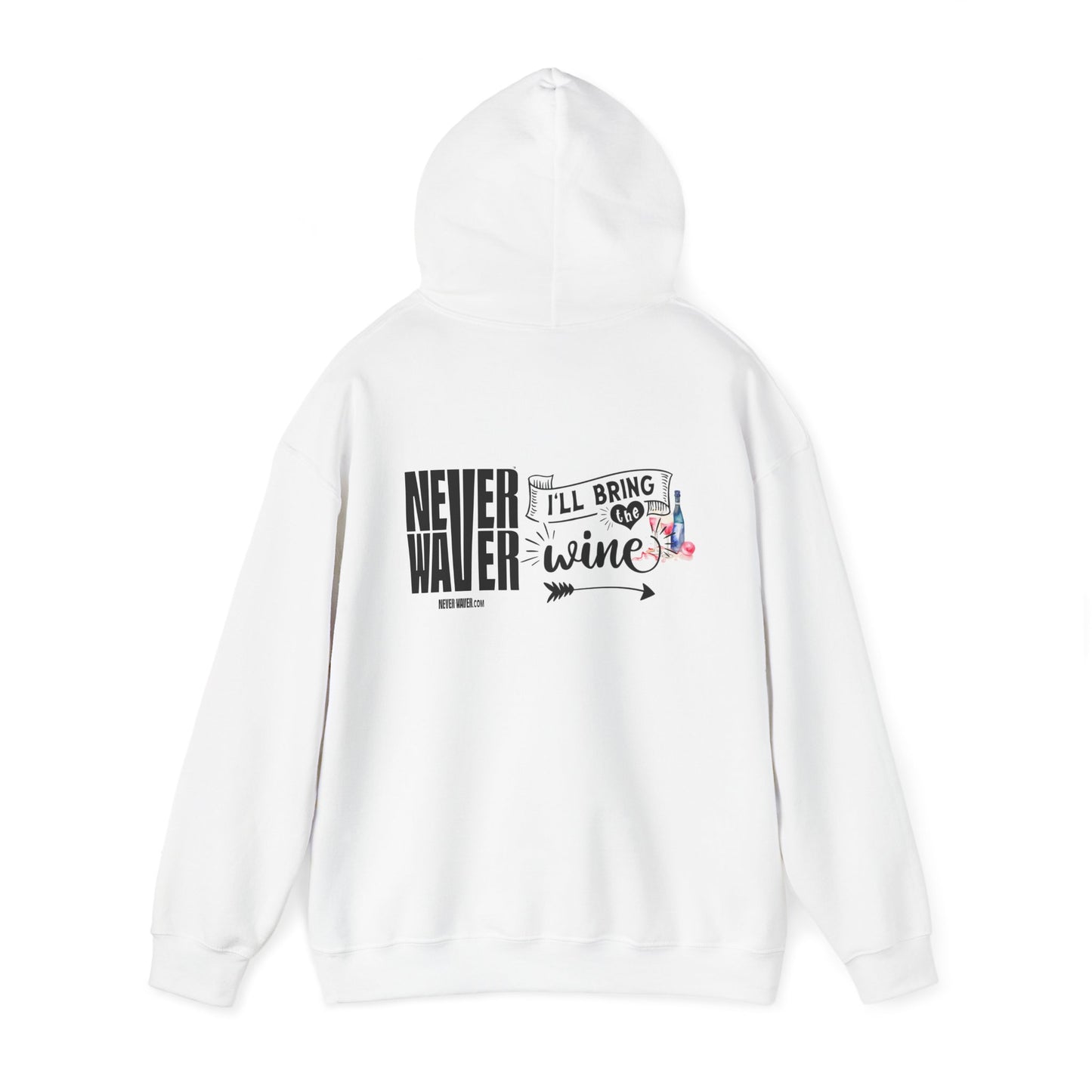 Unisex Heavy Blend™ Hooded Sweatshirt - "Never Waver I'll Bring The Wine" Inspirational Hoodie - Never Waver