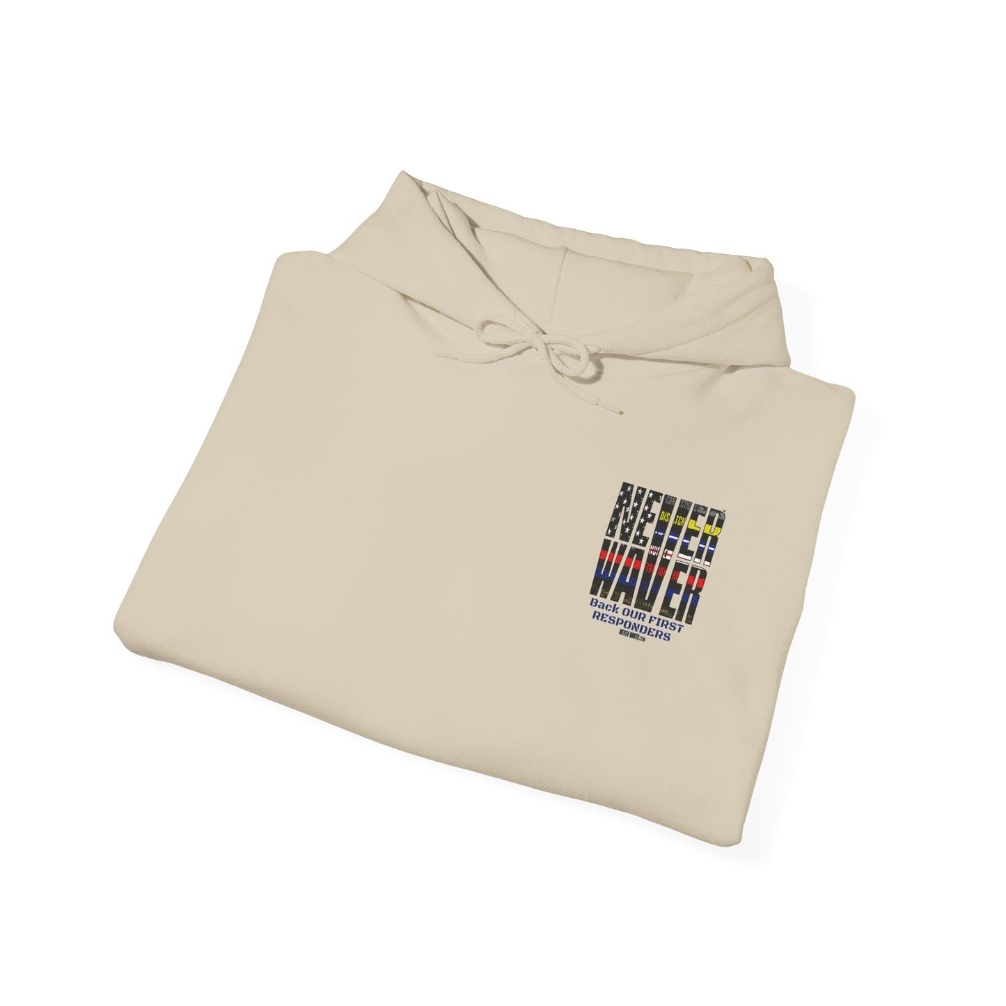 Never Waver Hooded Sweatshirt for First Responders - Never Waver