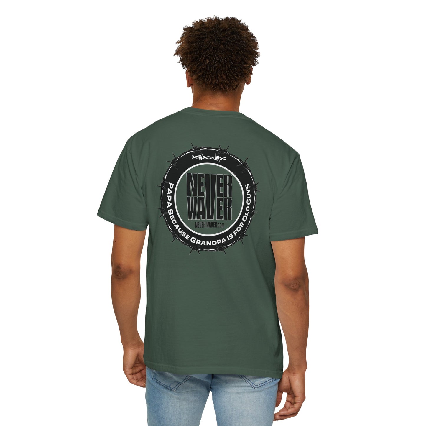 Never Waver Unisex Garment-Dyed T-shirt – Motivational Graphic Tee for Dads - Never Waver