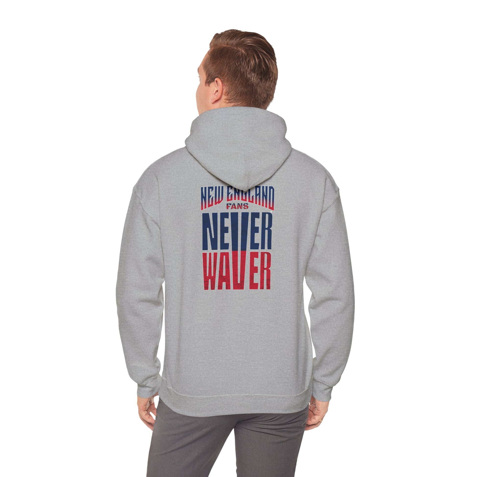 New England Fans Never Waver Heavy Blend Hoodie - Never Waver
