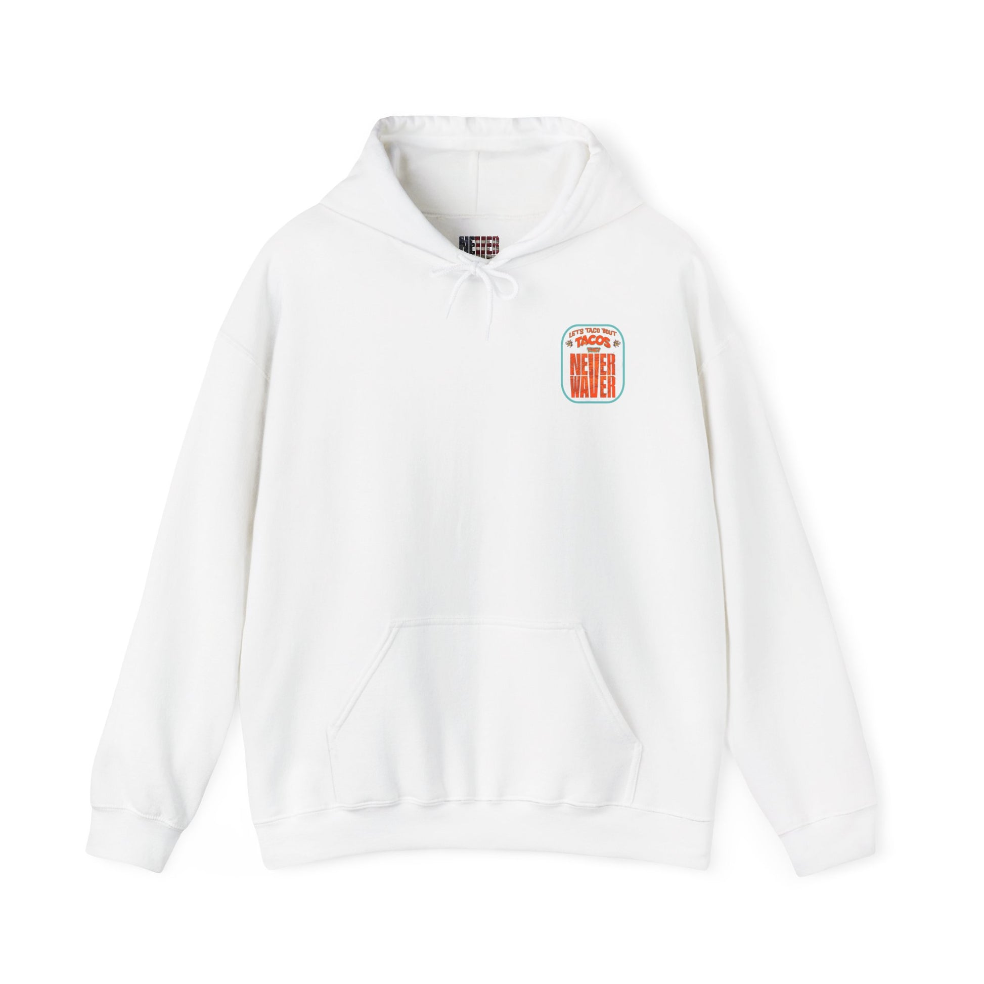 Eco-Friendly Unisex Hoodie: "Let's Taco' Bout Tacos They Never Waver " - Never Waver