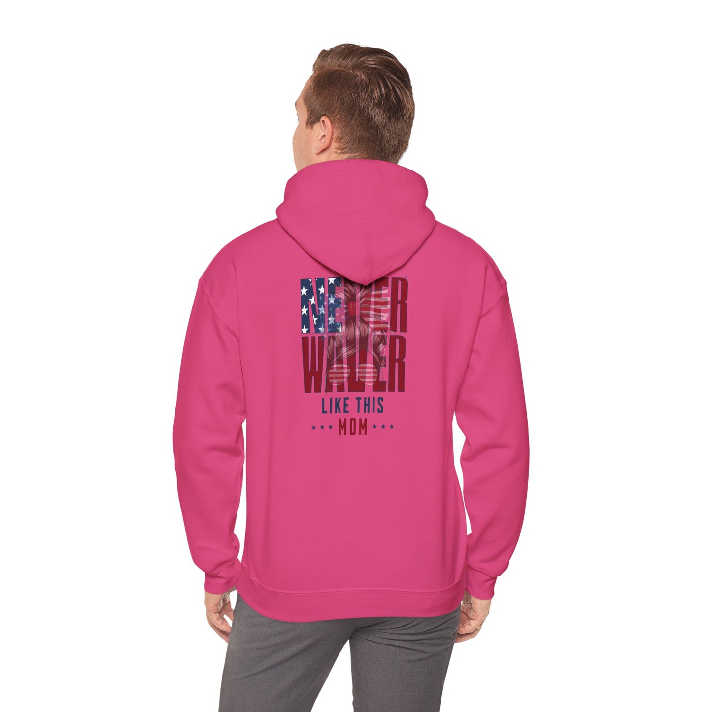 Patriotic Unisex Heavy Blend™ Hoodie - 'Never Waver Like This Mom' - Never Waver