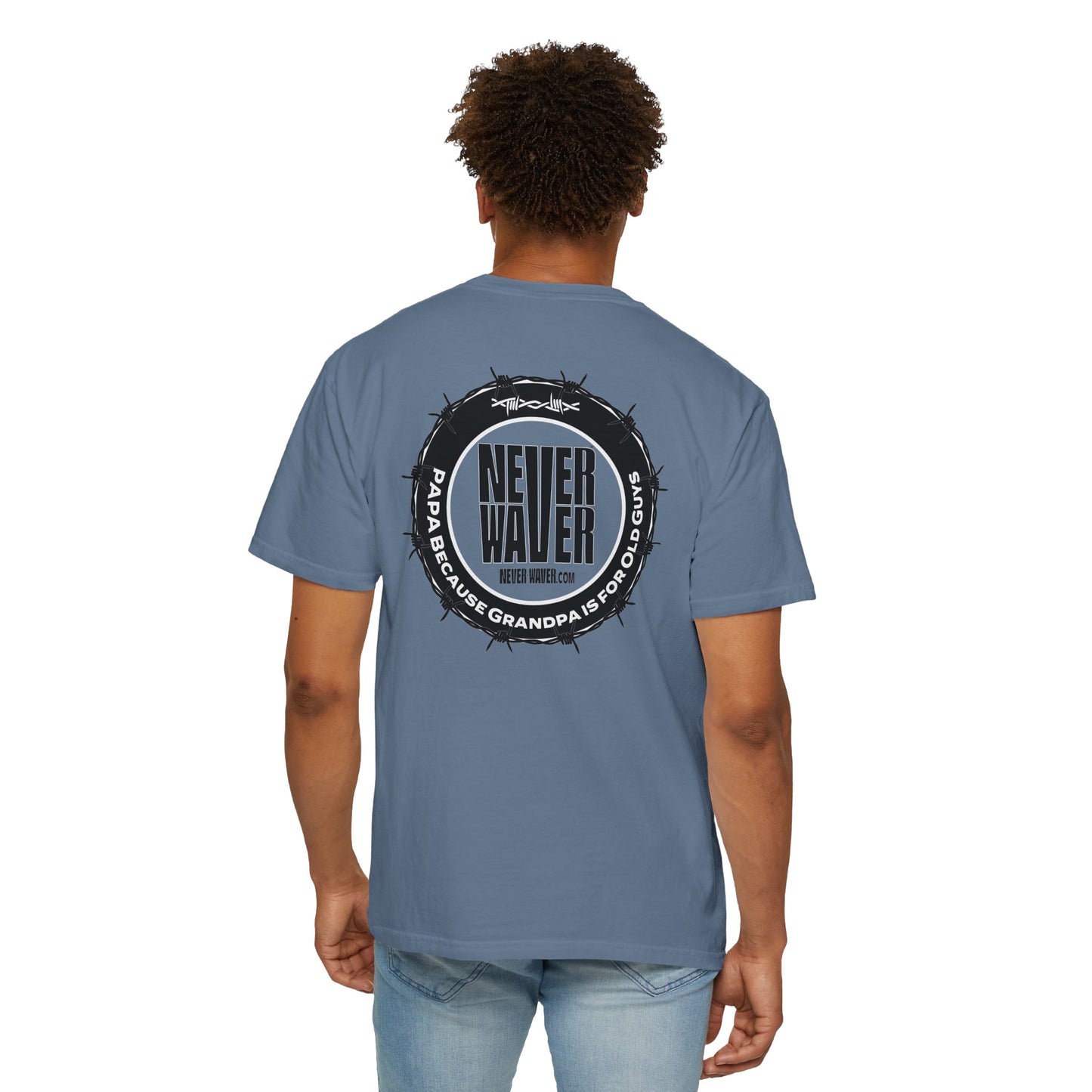 Never Waver Unisex Garment-Dyed T-shirt – Motivational Graphic Tee for Dads - Never Waver