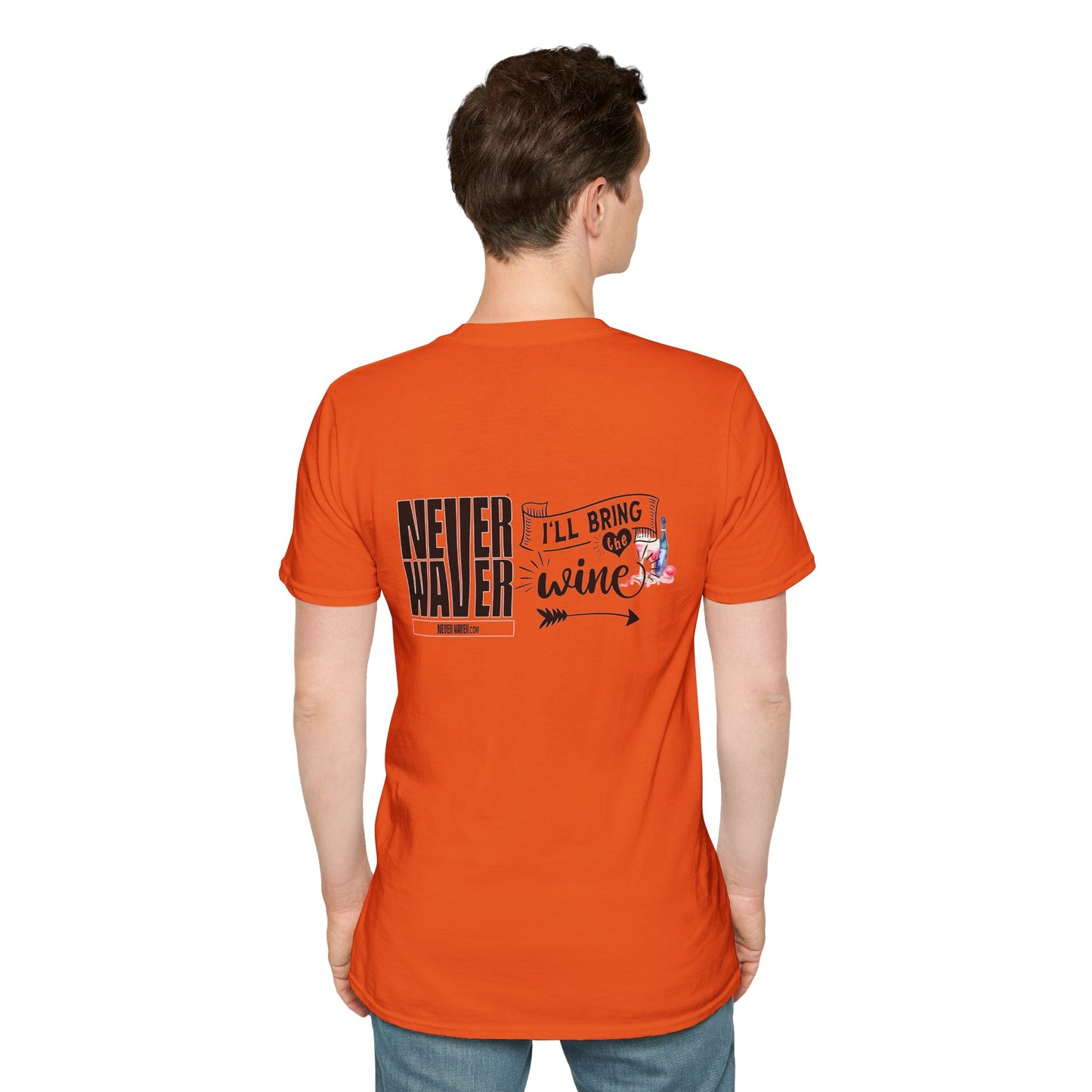 Never Waver I'll Bring The Wine Unisex Softstyle T-Shirt - Never Waver