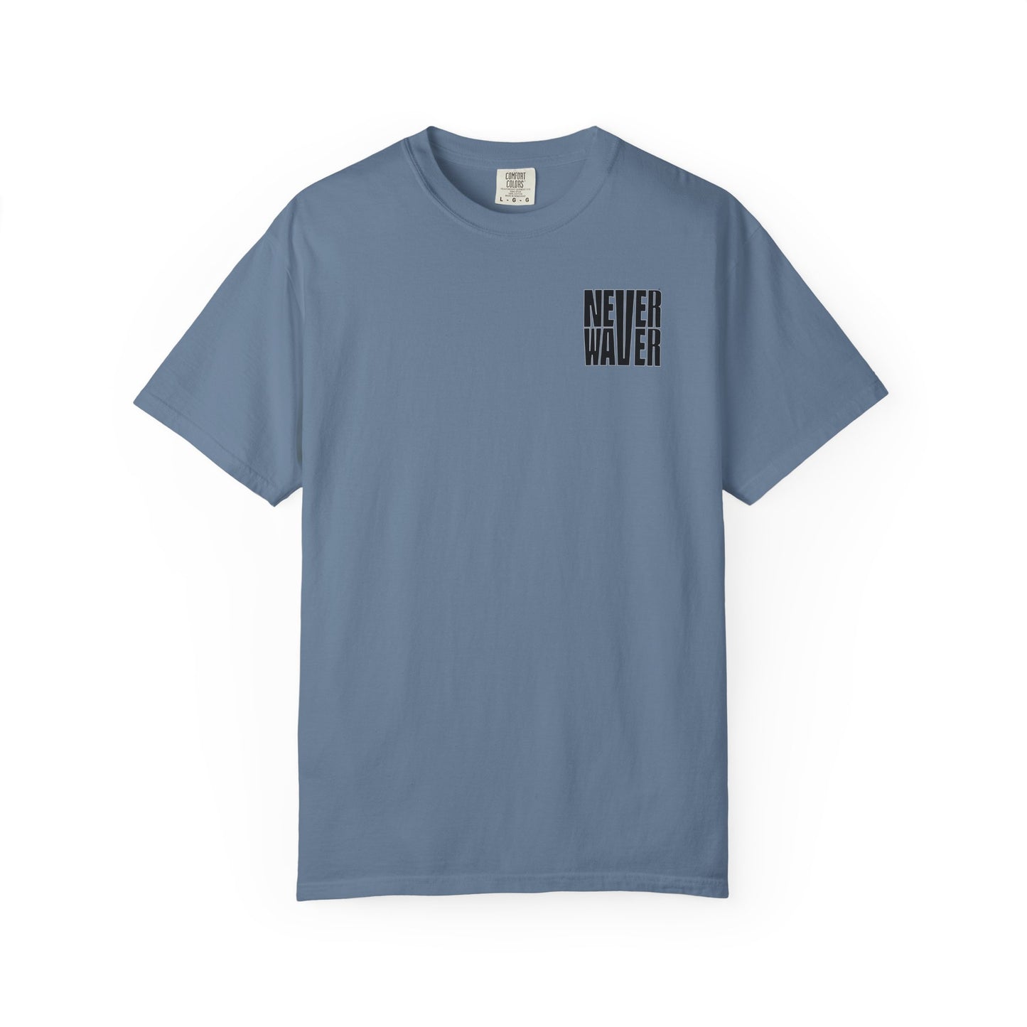 Never Waver Unisex Garment-Dyed T-shirt – Motivational Graphic Tee for Dads - Never Waver