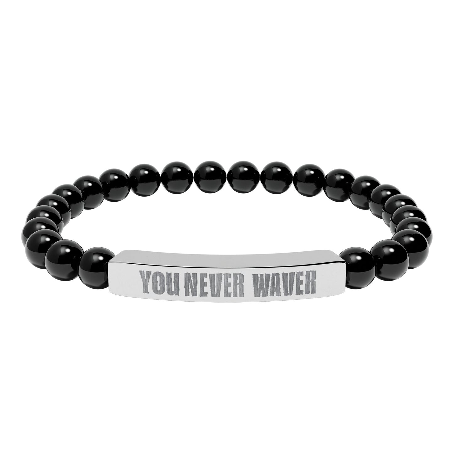 You Never Waver Bracelet Engraved Natural Stone Beaded Bracelet