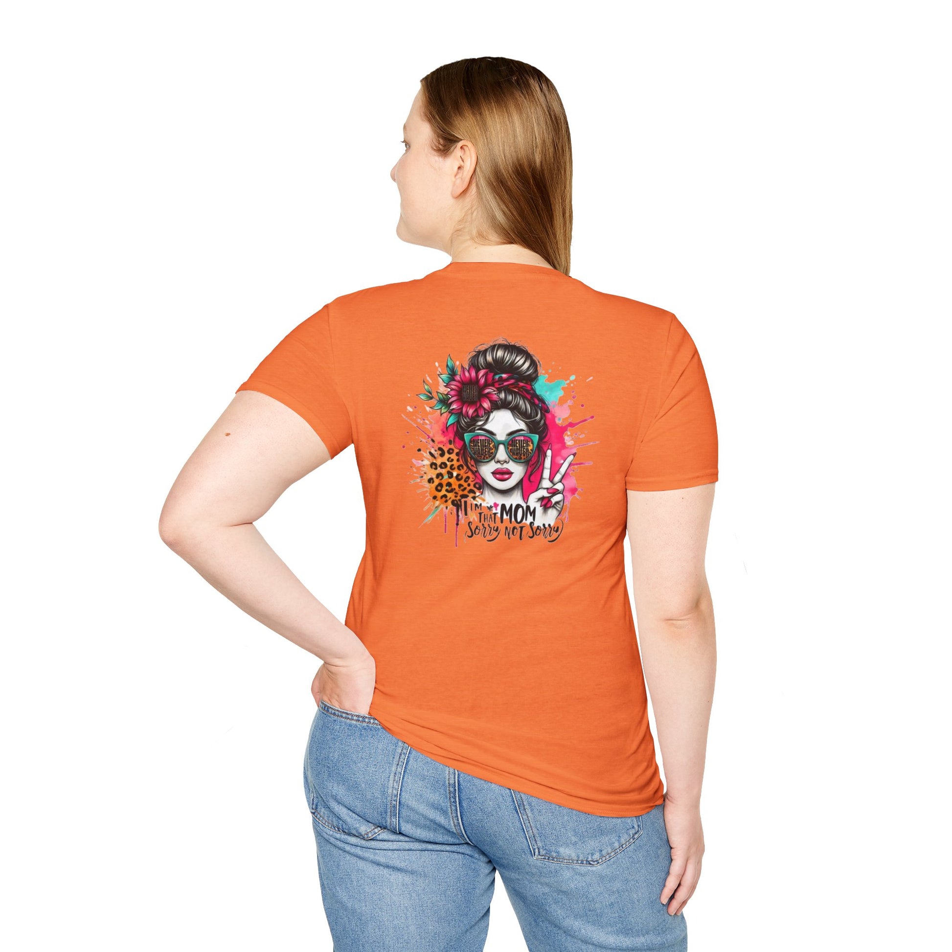 Never Waver  I'm that Mom Sorry Not Sorry Unisex Softstyle T-Shirt - Never Waver