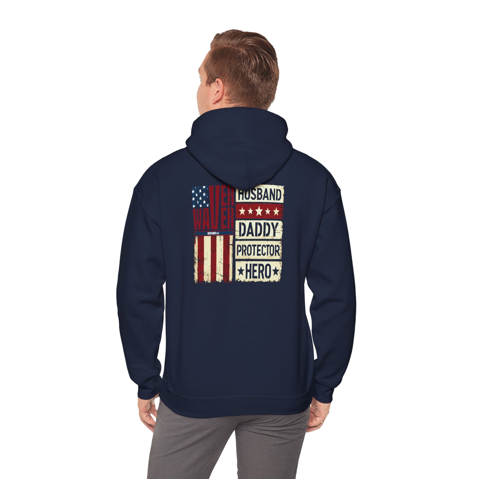 Never Waver Husband Daddy Protector Hero Unisex Heavy Blend™ Hooded Sweatshirt - Cozy, Motivational Apparel for Everyday Wear - Never Waver