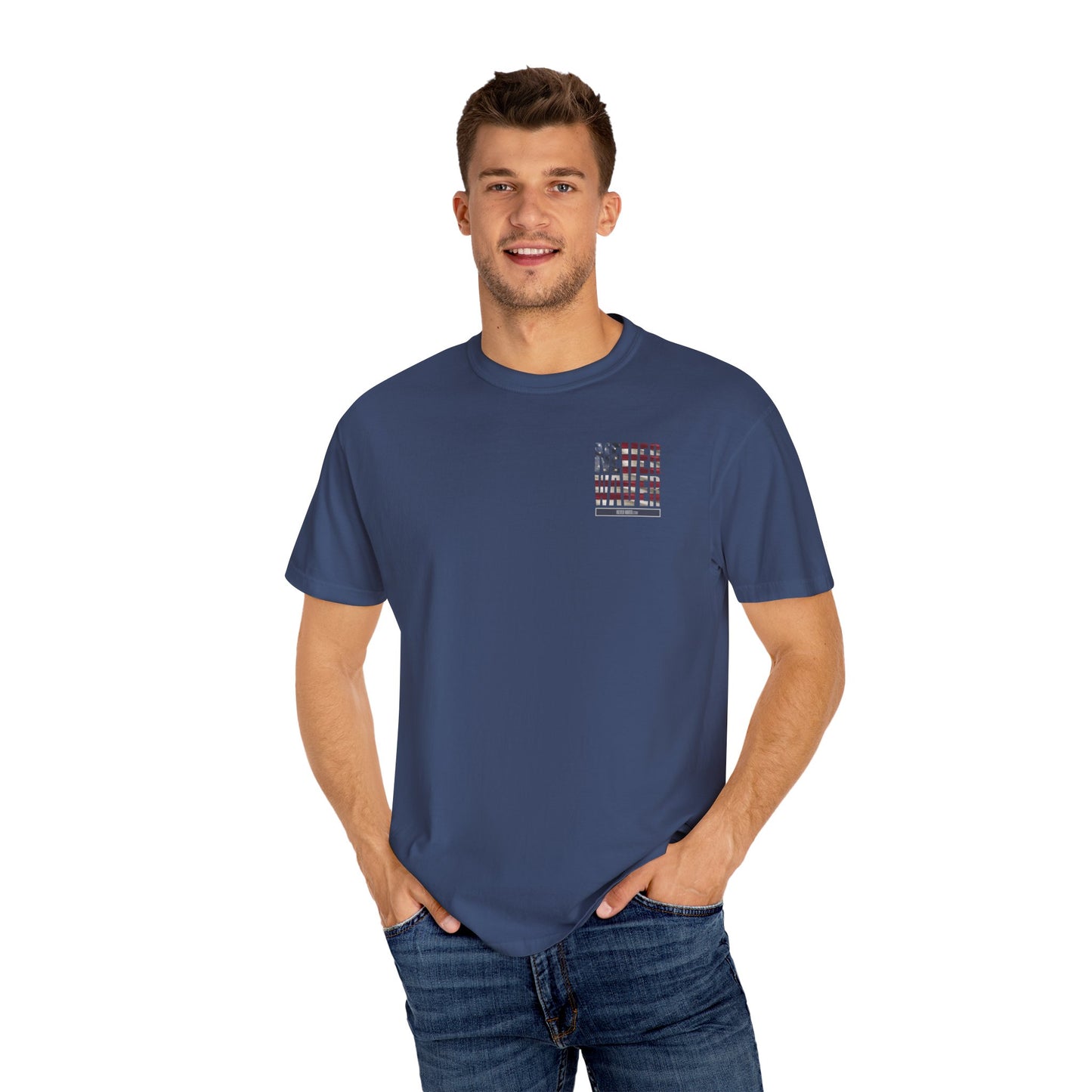 Never Waver Unisex Garment-Dyed T-Shirt - Patriotic Graphic Tee - Never Waver