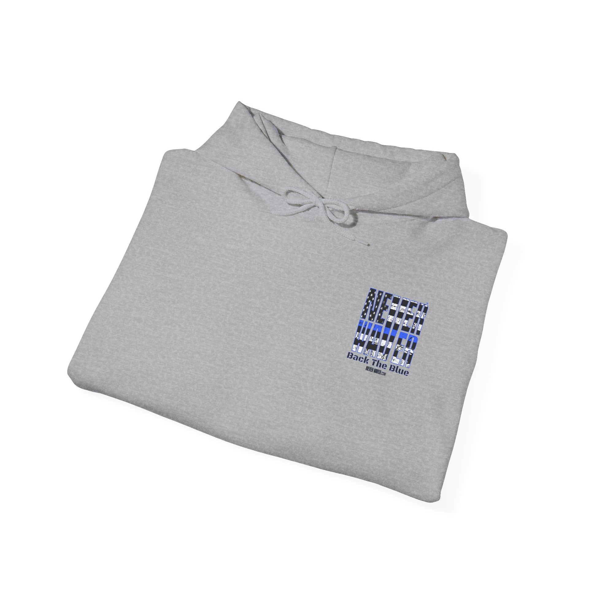 Never Waver Back The Blue Hoodie - Unisex Heavy Blend Sweatshirt - Never Waver