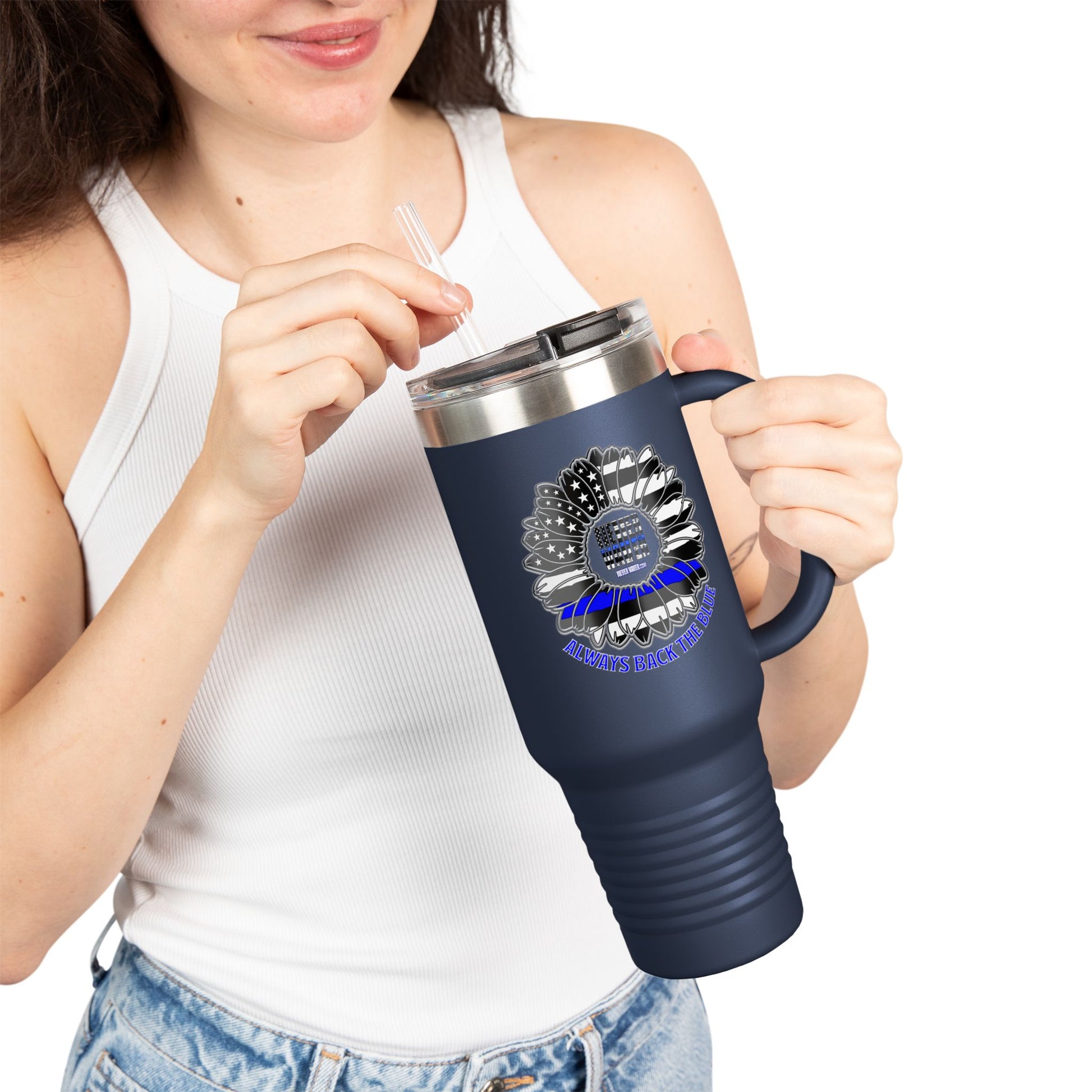 True Americans Never Waver They Always Back The Blue   Insulated Travel Mug, 40oz - Never Waver
