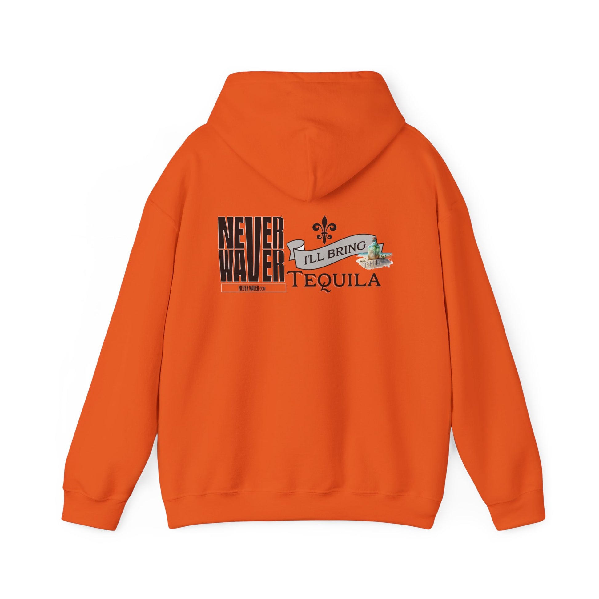 Unisex Heavy Blend™ Hooded Sweatshirt - "Never Waver I'll Bring The Tequila" Inspirational Hoodie - Never Waver
