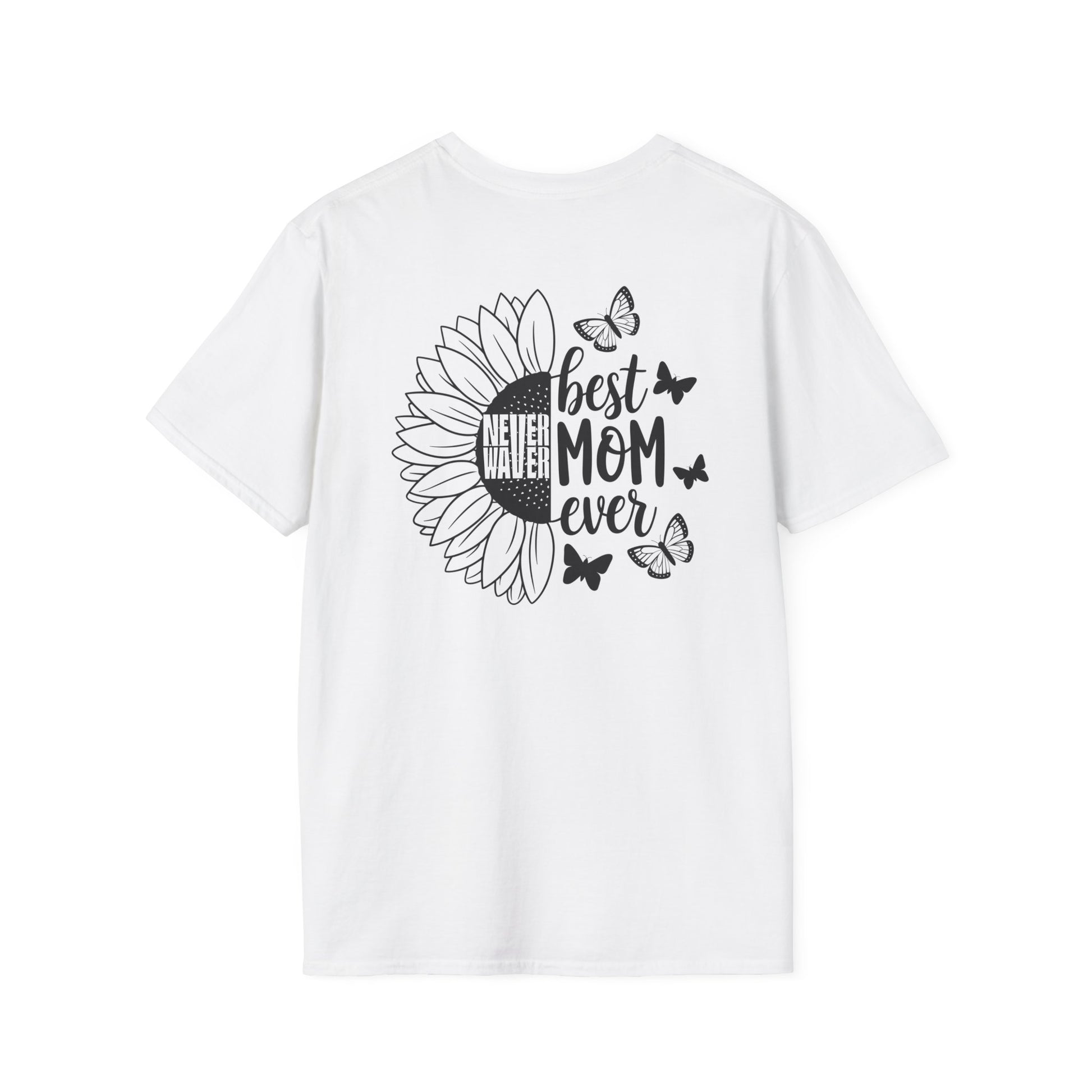 Never Waver Best mom Ever Unisex Softstyle T-Shirt - Never Waver