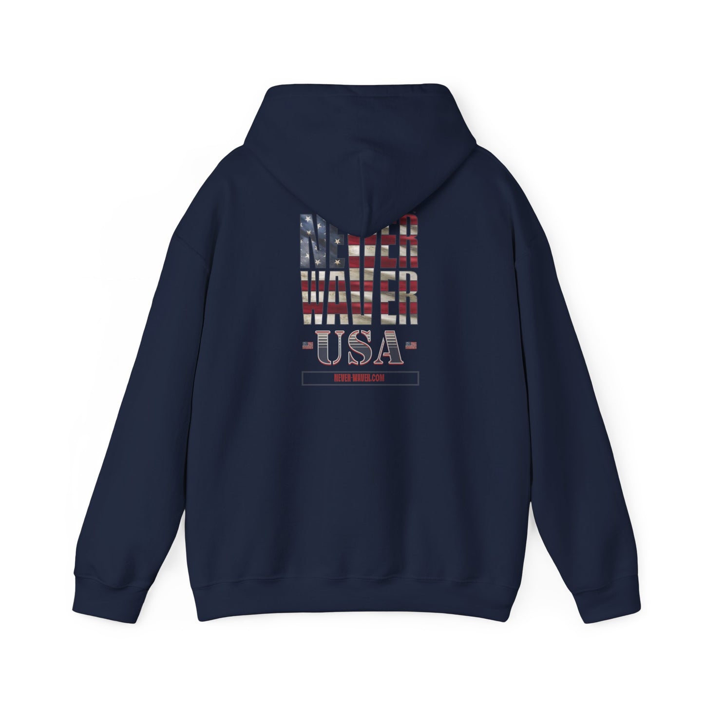 Unisex Heavy Blend™ Hooded Sweatshirt - 'Never Waver' USA Flag Design - Never Waver