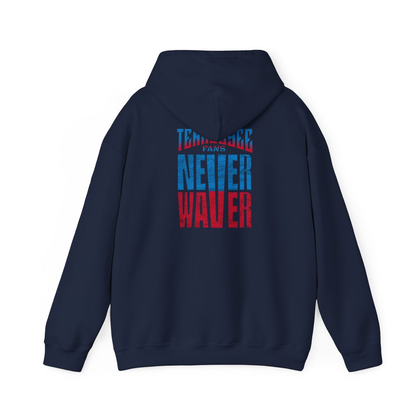 Tennessee Fans Never Waver Unisex Heavy Blend™ Hooded Sweatshirt – Casual Comfort for All Occasions - Never Waver