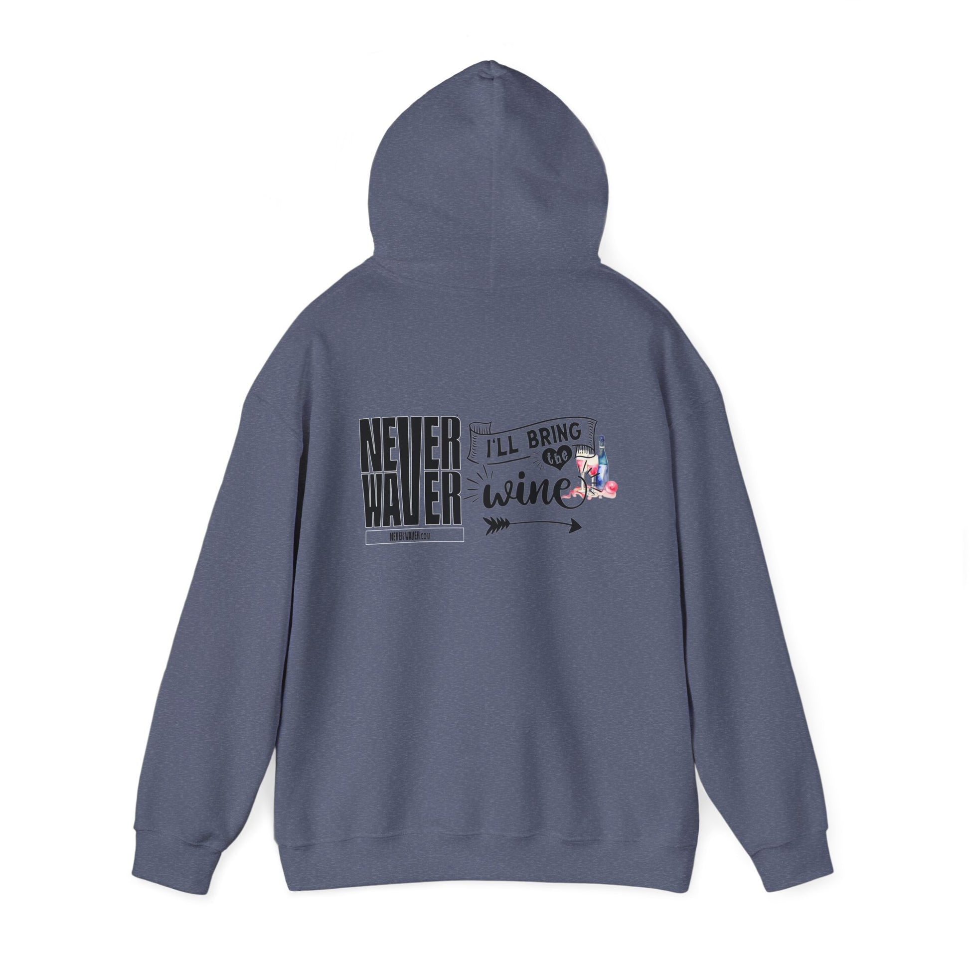 Unisex Heavy Blend™ Hooded Sweatshirt - "Never Waver I'll Bring The Wine" Inspirational Hoodie - Never Waver