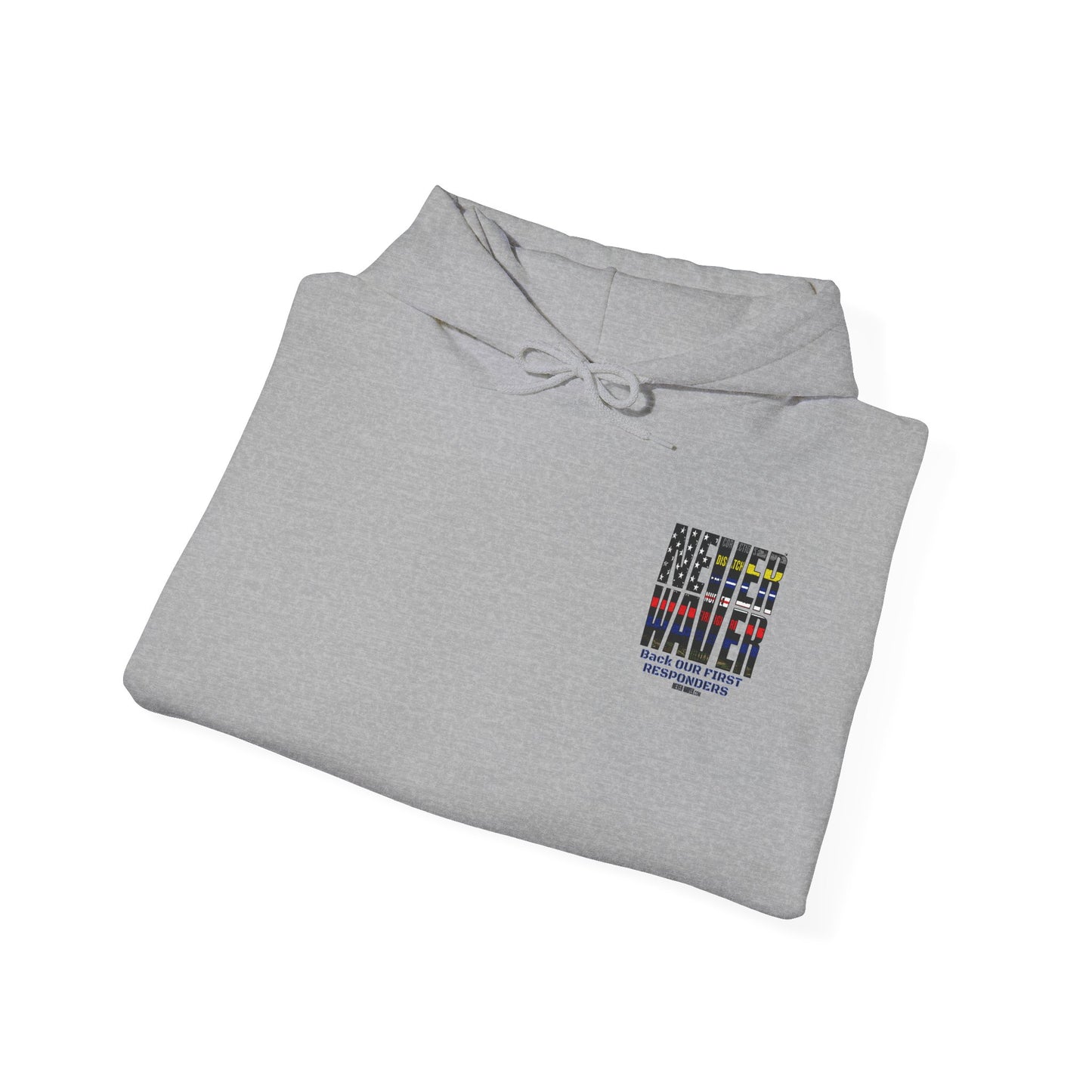 Never Waver Hooded Sweatshirt for First Responders - Never Waver