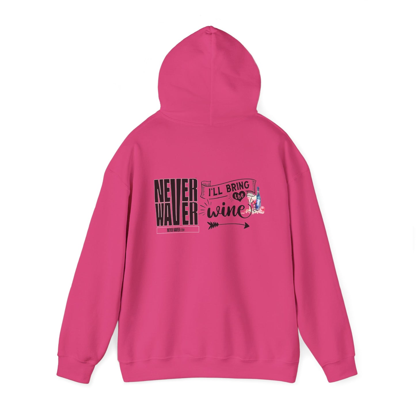 Unisex Heavy Blend™ Hooded Sweatshirt - "Never Waver I'll Bring The Wine" Inspirational Hoodie - Never Waver