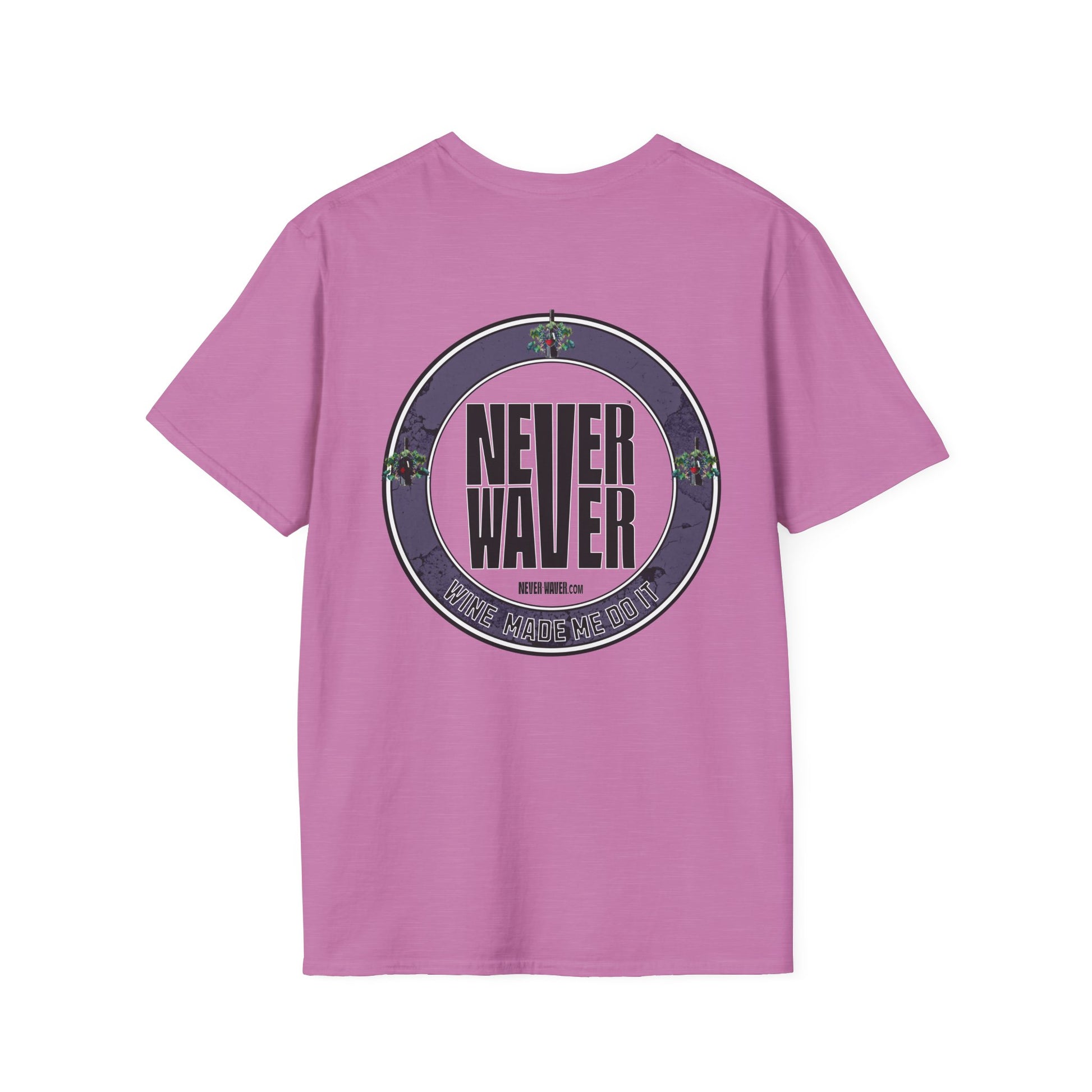 Never Waver Wine Made Me Do It Unisex Soft style T-Shirt - Never Waver