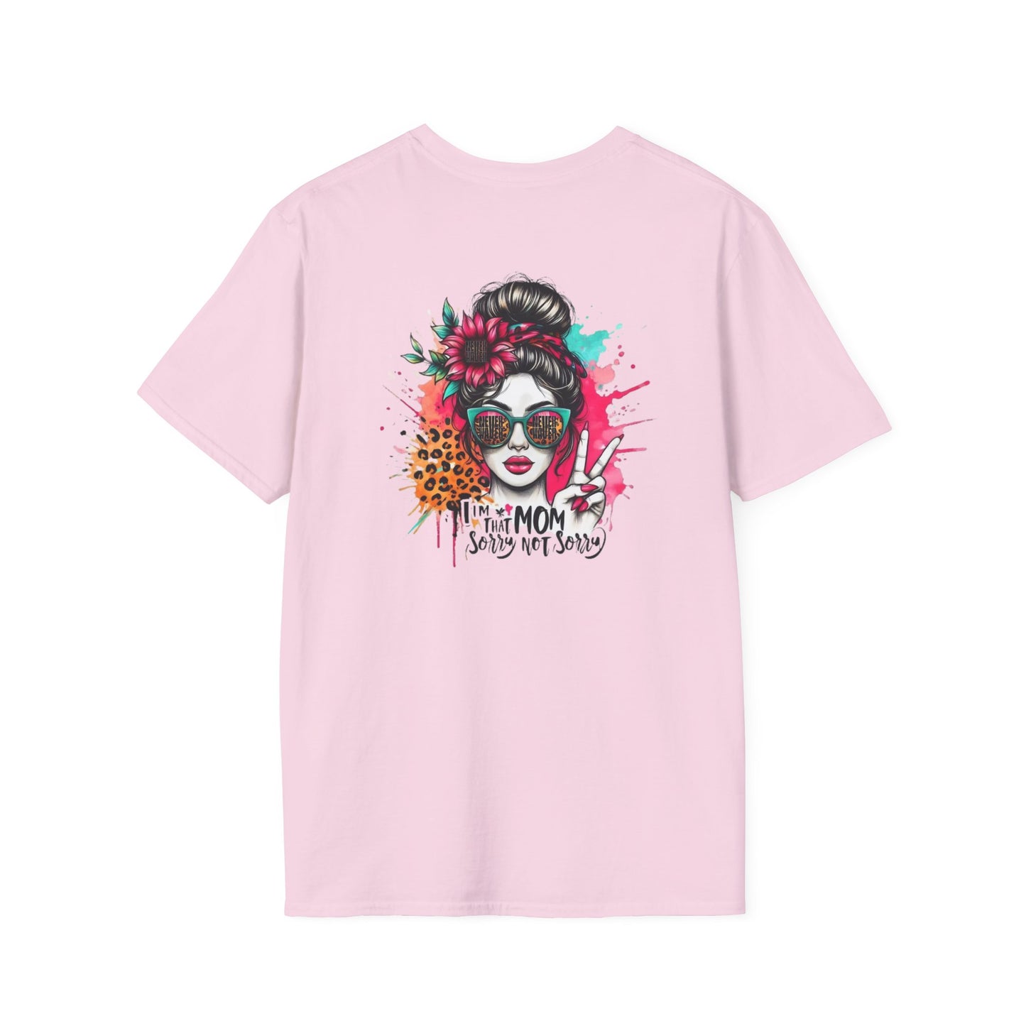 Never Waver  I'm that Mom Sorry Not Sorry Unisex Softstyle T-Shirt - Never Waver