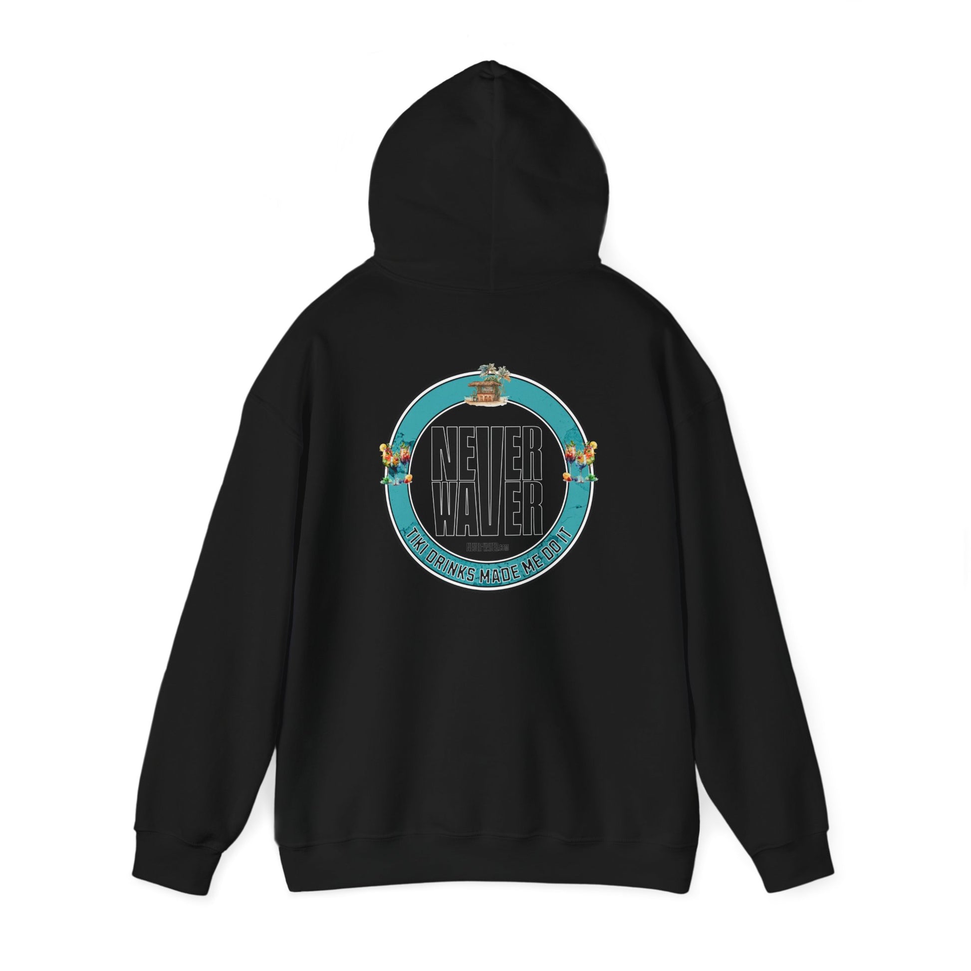 Eco-Friendly Unisex Hoodie: "Never Waver Tiki Drinks Made Me Do It? " - Never Waver
